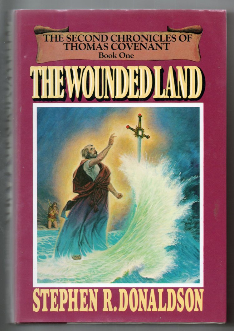 The Wounded Land (Book One of The Second Chronicles of Thomas Covenant),Used