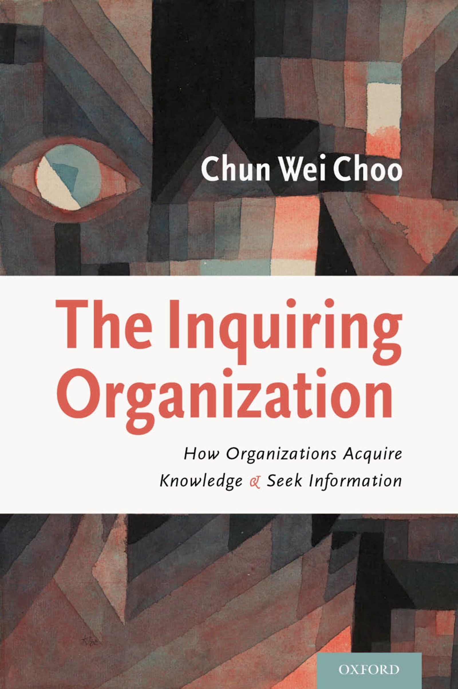 The Inquiring Organization: How Organizations Acquire Knowledge and Seek Information,Used