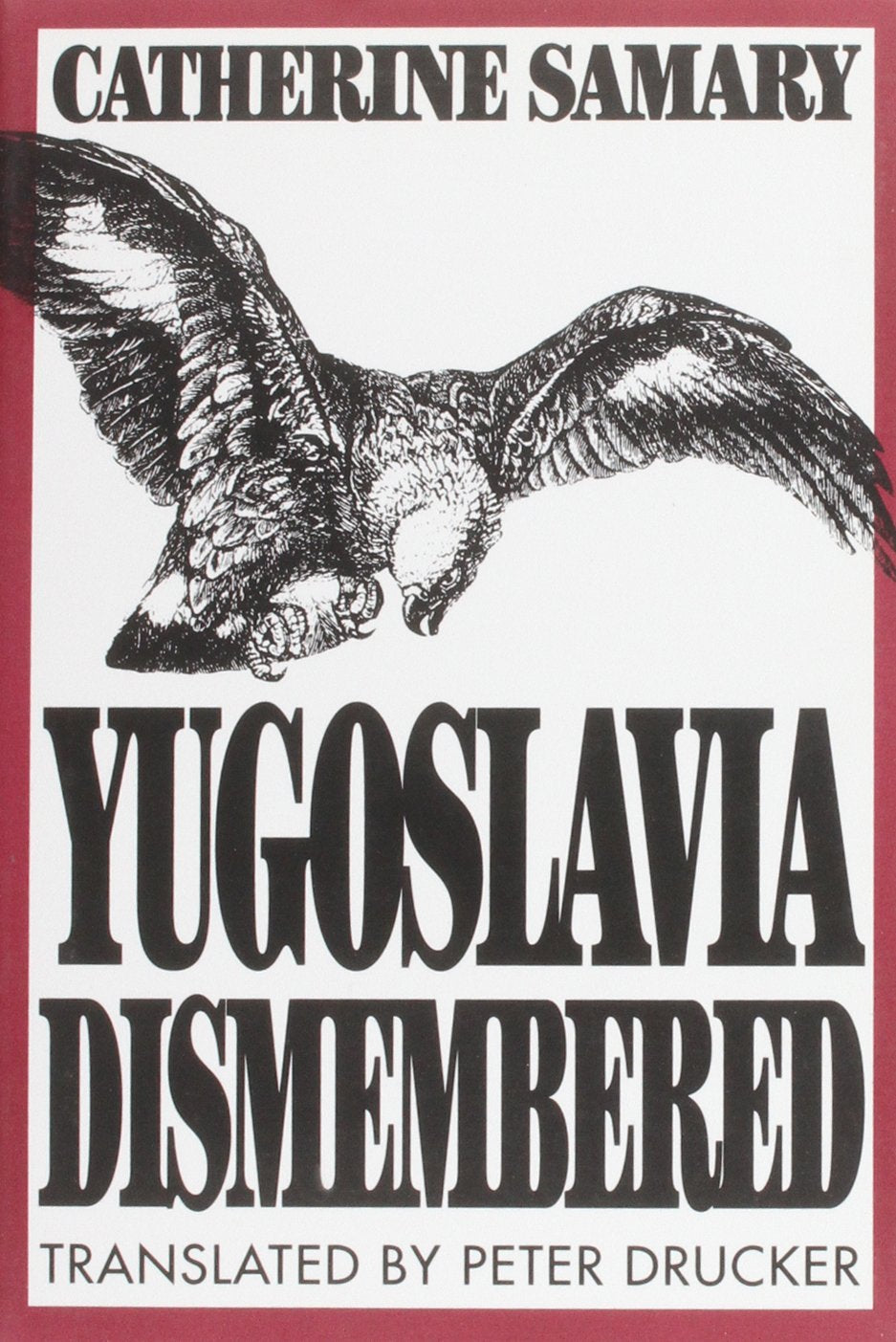 Yugoslavia Dismembered,New