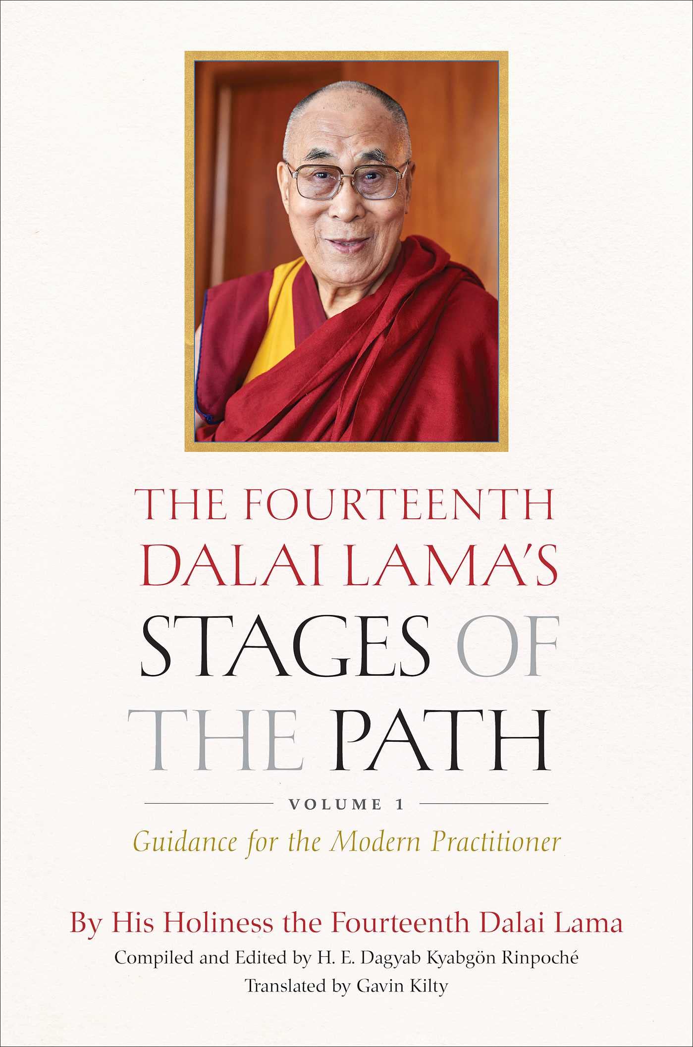 The Fourteenth Dalai Lamas Stages of the Path, Volume 1: Guidance for the Modern Practitioner (1) (The Fourteenth Dalai Lamas St,Used