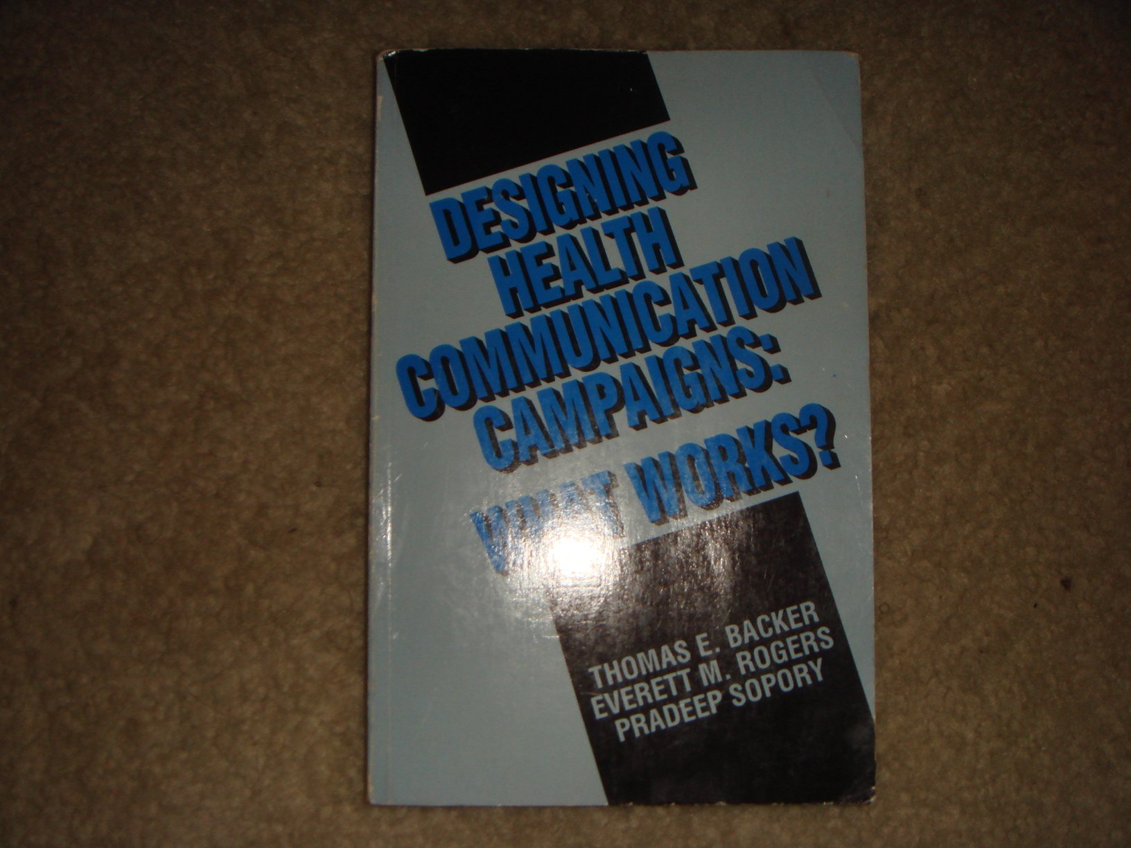 Designing Health Communication Campaigns: What Works?,Used