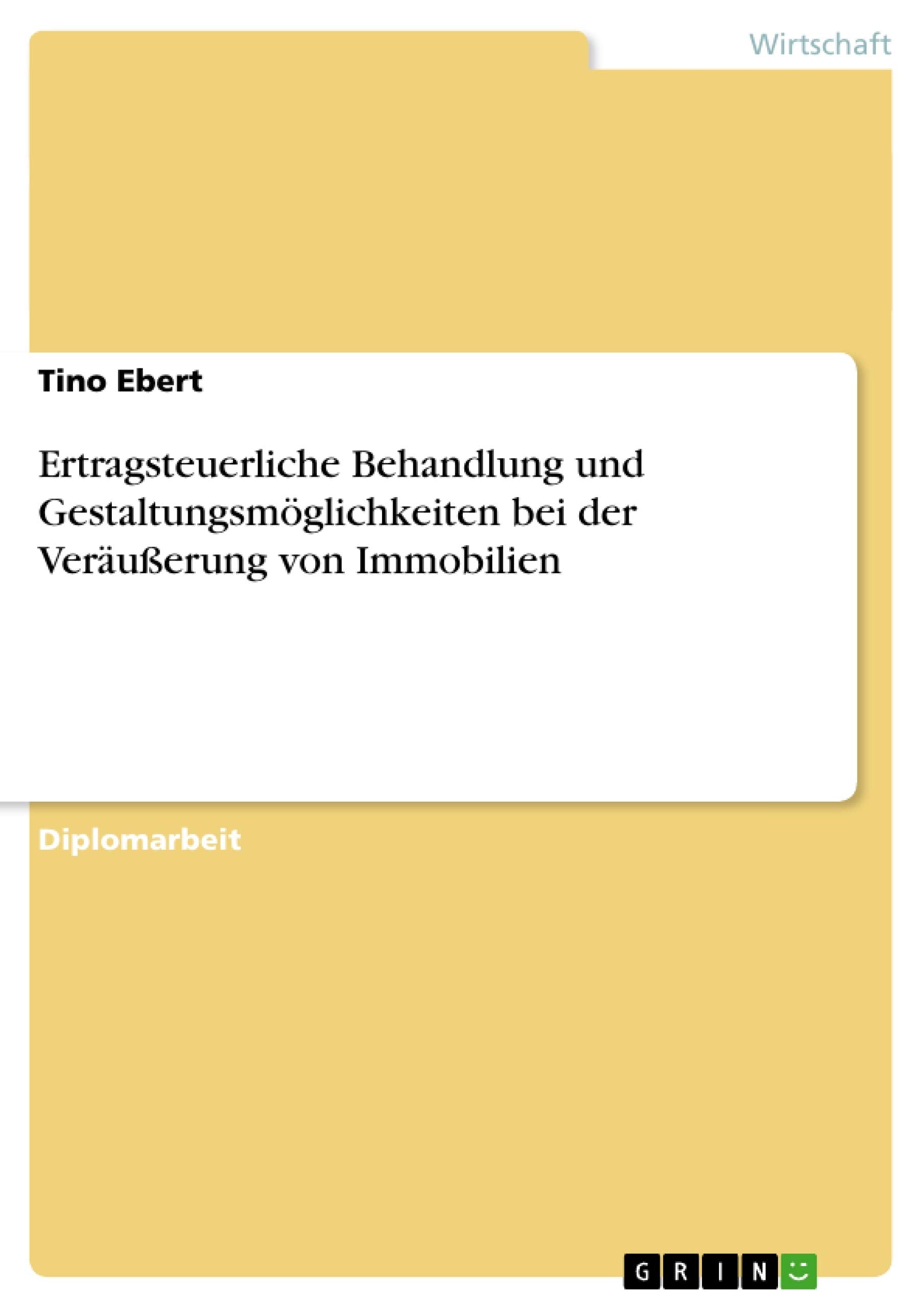 Ertragsteuerliche Behandlung Und Gestaltungsmglichkeiten Bei Der Veruerung Von Immobilien (German Edition),Used