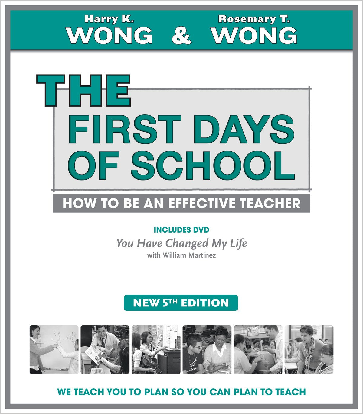 The First Days Of School: How To Be An Effective Teacher, 5Th Edition (Book & Dvd),New