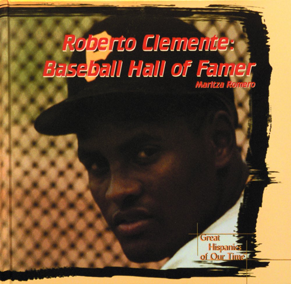 Roberto Clemente: Baseball Hall of Famer (Great Hispanics of Our Time),Used