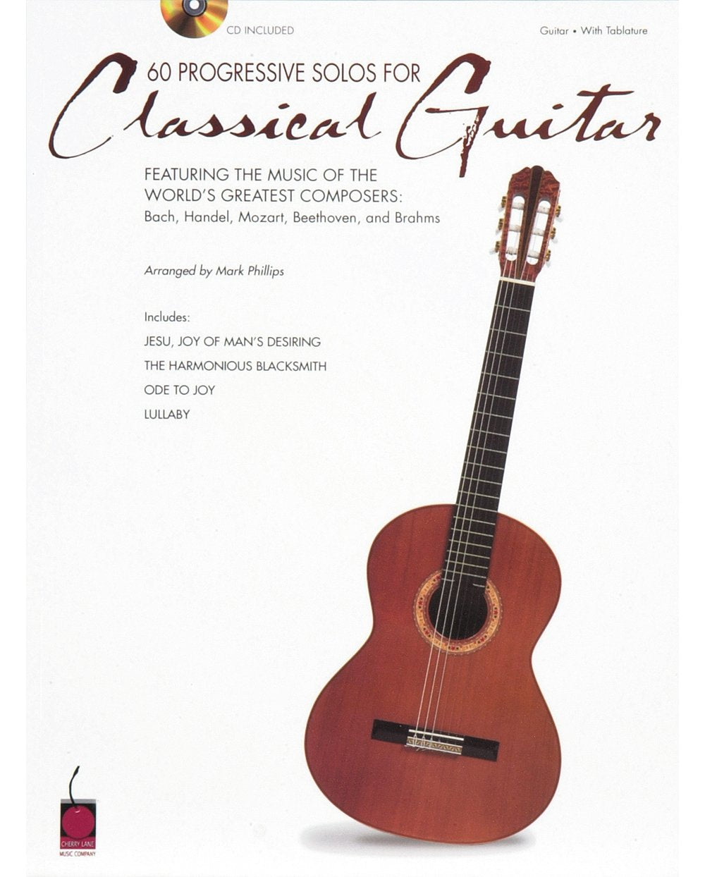 60 Progressive Solos for Classical Guitar: Featuring the Music of the World's Greatest Composers: Bach, Handel, Mozart, Beethove,Used
