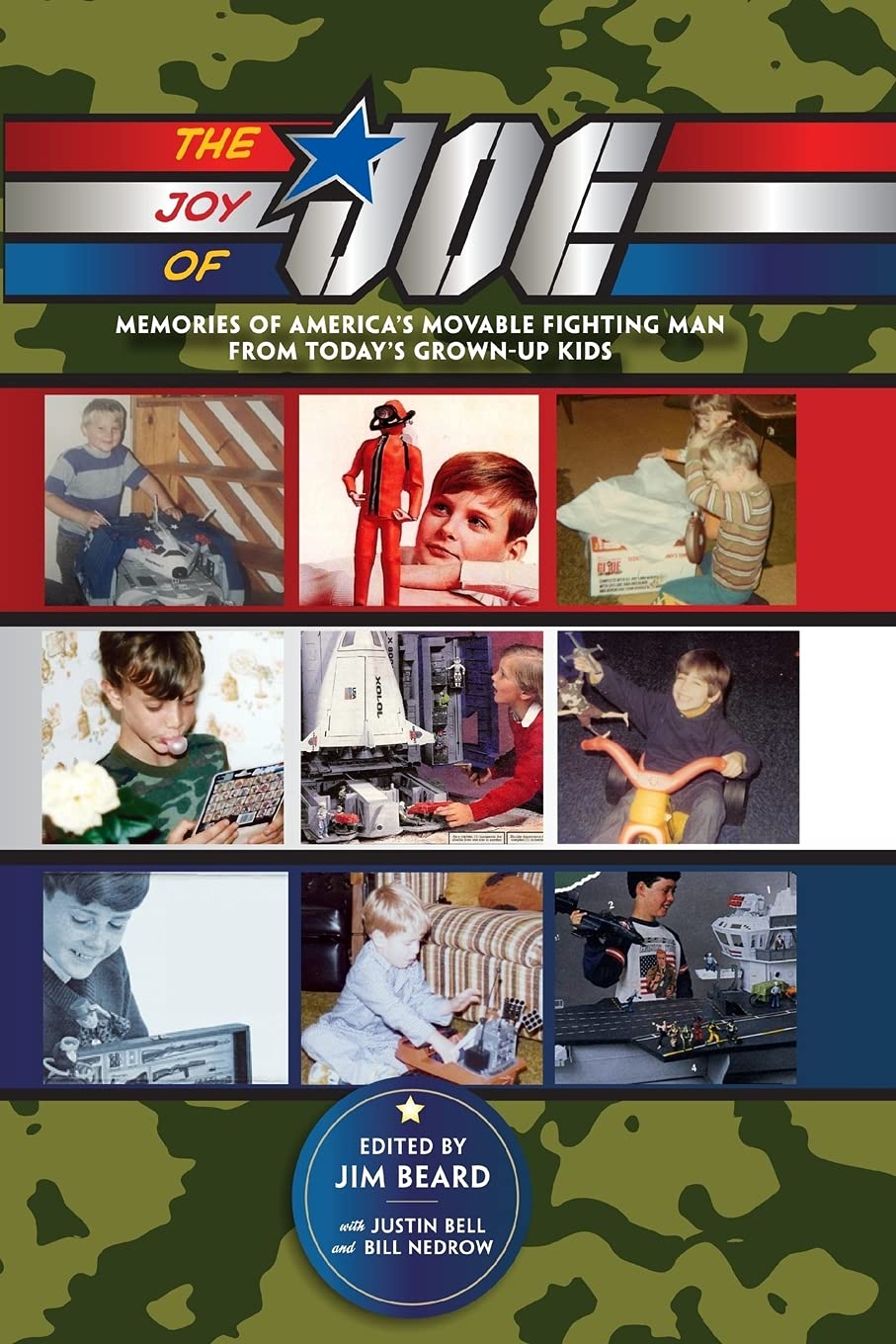 The Joy of Joe: Memories of America's Movable Fighting Man from Today's GrownUp Kids (Memories from Today's GrownUp Kids),Used