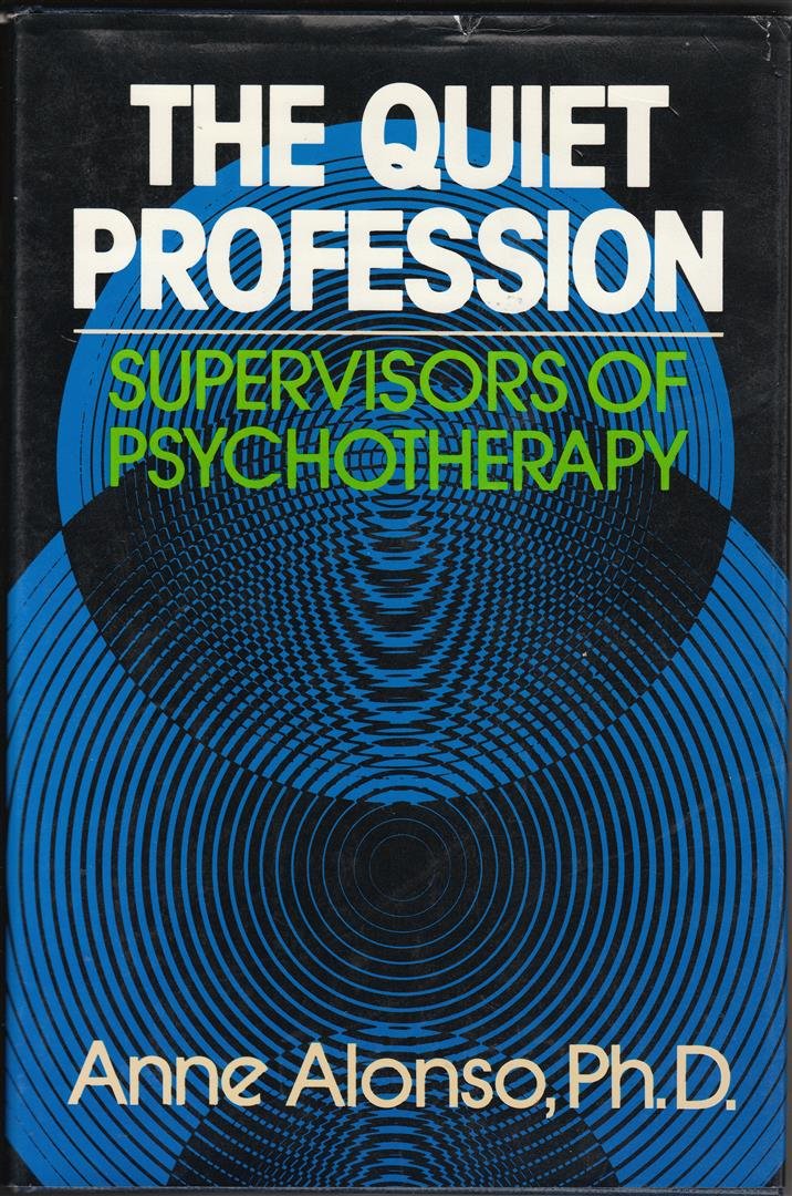 The Quiet Profession: Supervisors of Psychotherapy,Used
