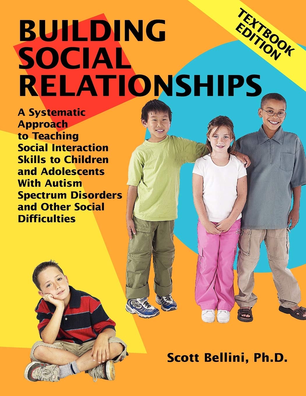 Building Social Relationships: A Systematic Approach to Teaching Social Interaction Skills to Children and Adolescents with Auti,Used