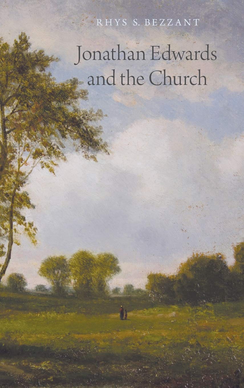 Jonathan Edwards and the Church,Used