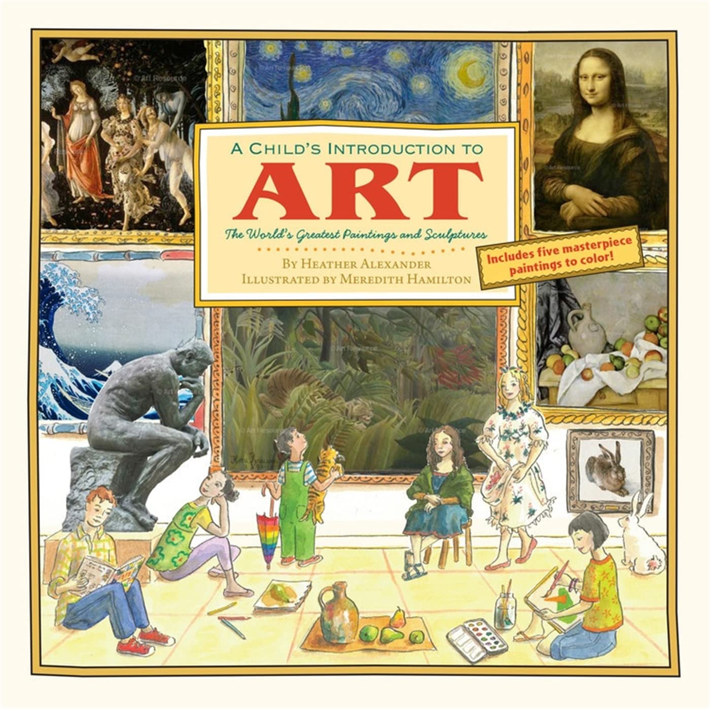 A Child's Introduction to Art: The World's Greatest Paintings and Sculptures (A Child's Introduction Series),New