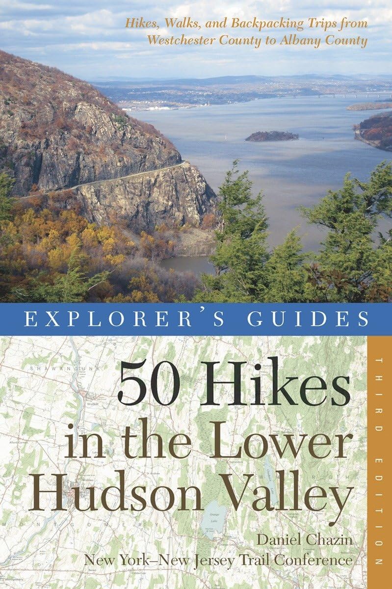Explorer'S Guide 50 Hikes In The Lower Hudson Valley: Hikes And Walks From Westchester County To Albany County (Explorer'S 50 Hi,Used