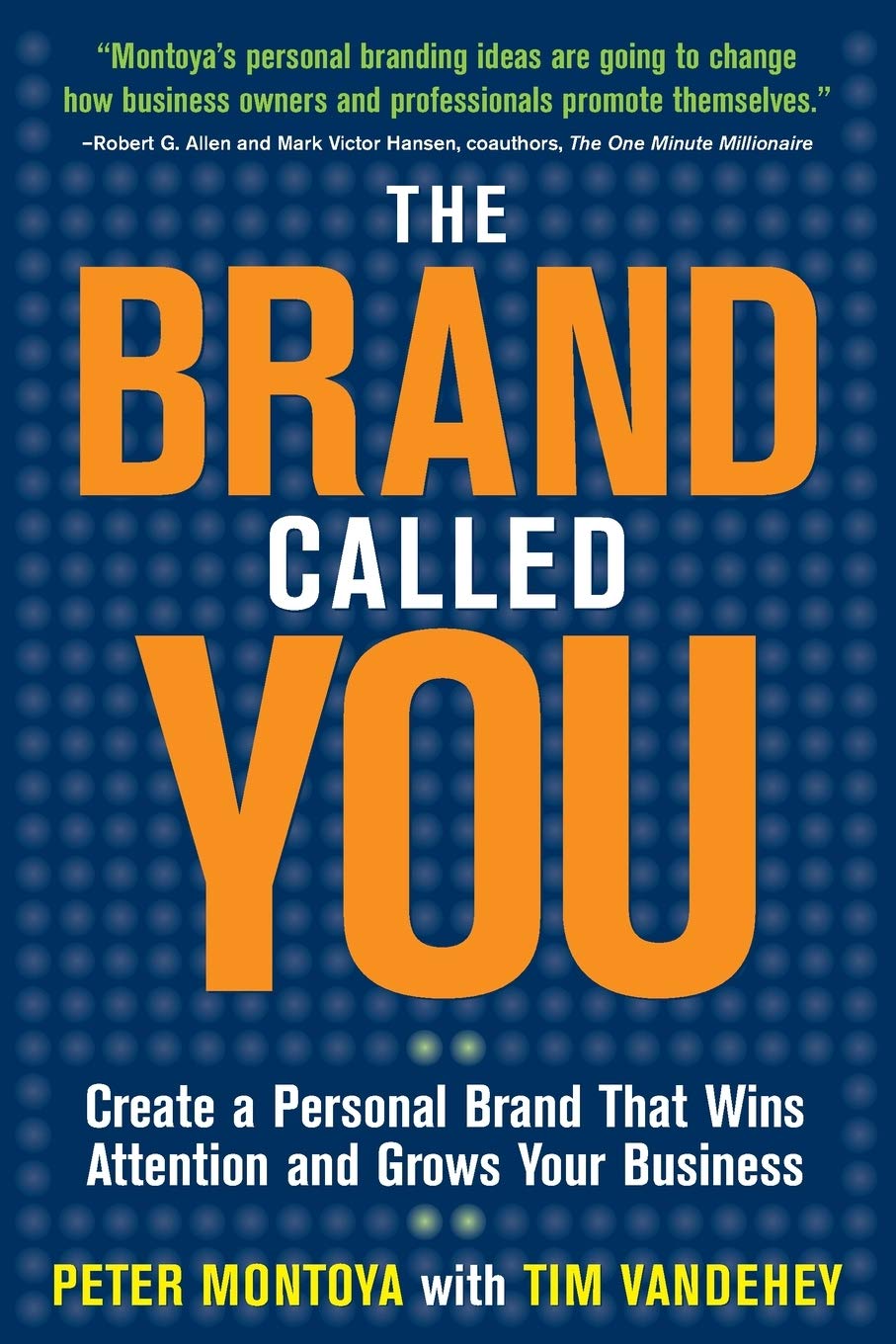 The Brand Called You: Make Your Business Stand Out In A Crowded Marketplace,New