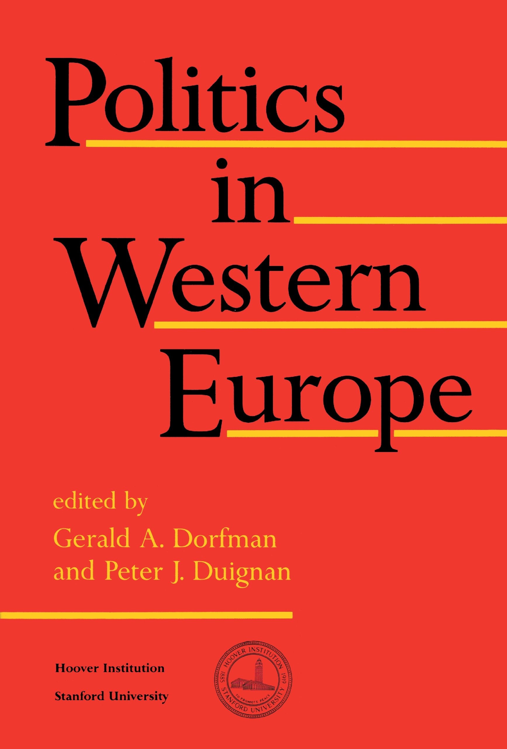 Politics in Western Europe (Hoover Institution Press Publication),Used