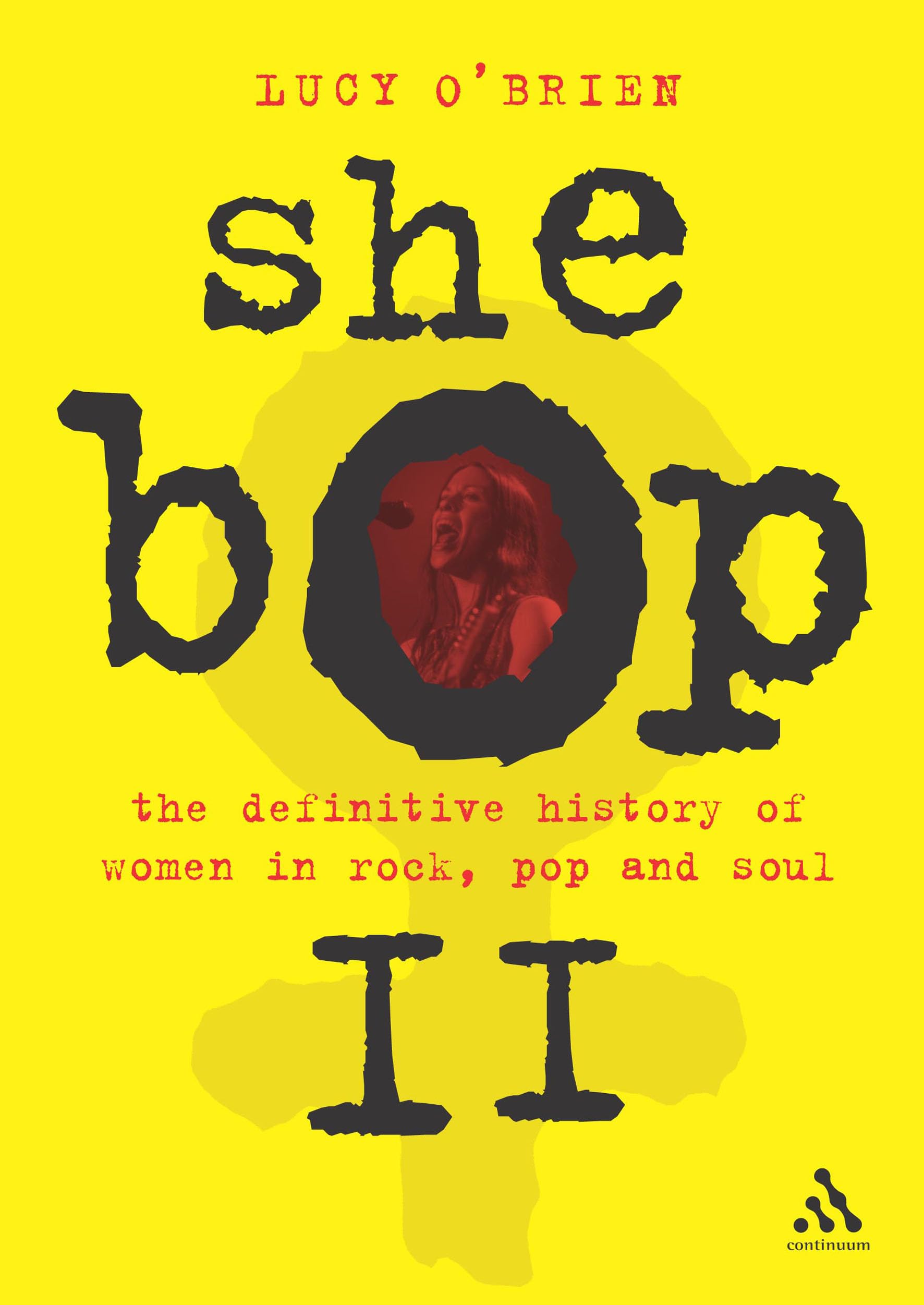 She Bop II: The Definitive History of Women in Rock, Pop and Soul (Bayou Press Series),Used