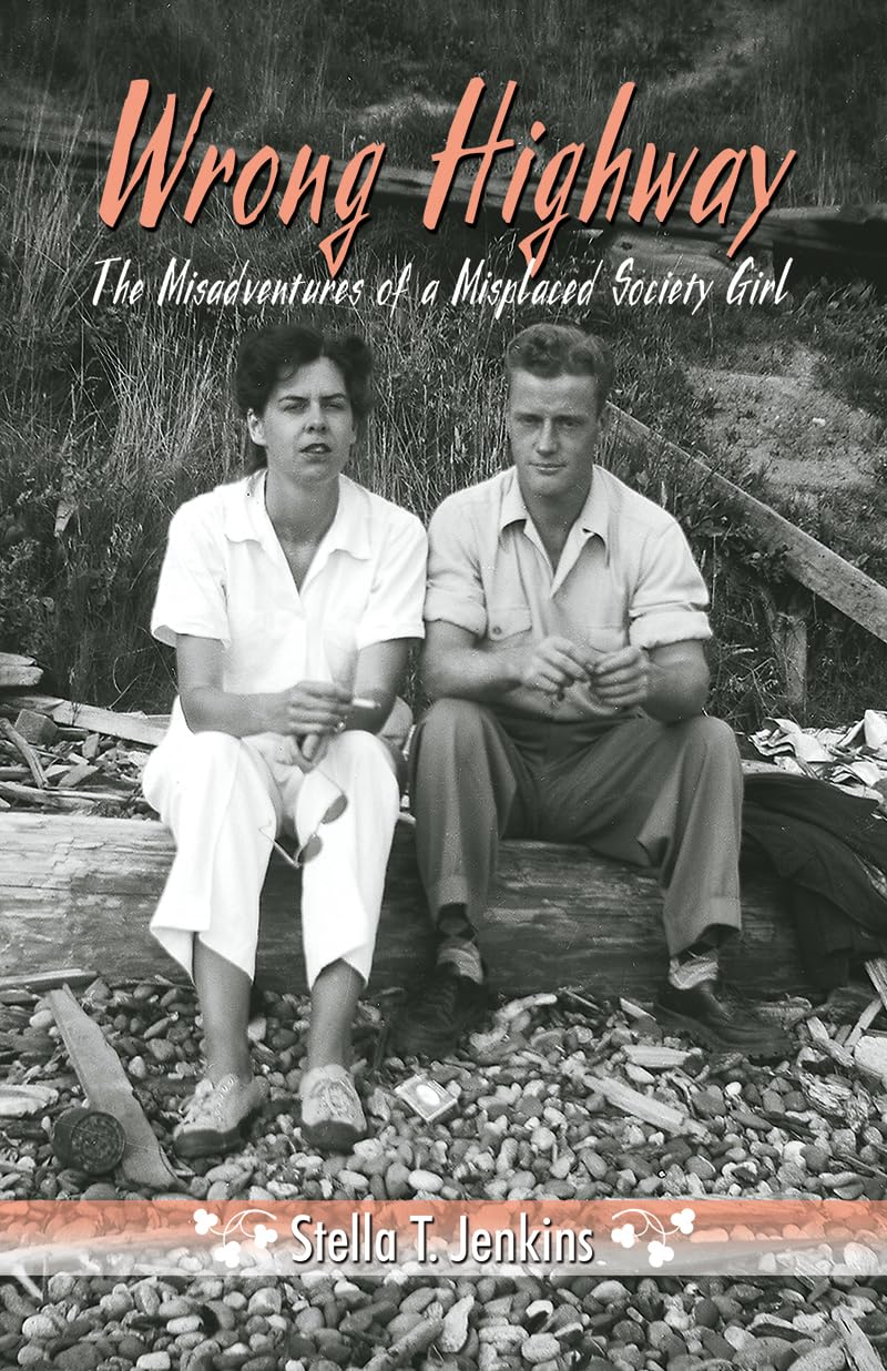 Wrong Highway: The Misadventures of a Misplaced Society Girl,Used