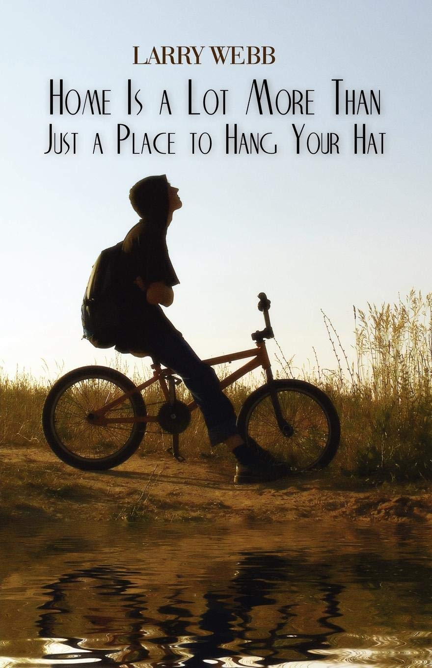 Home Is a Lot More Than Just a Place to Hang Your Hat,Used