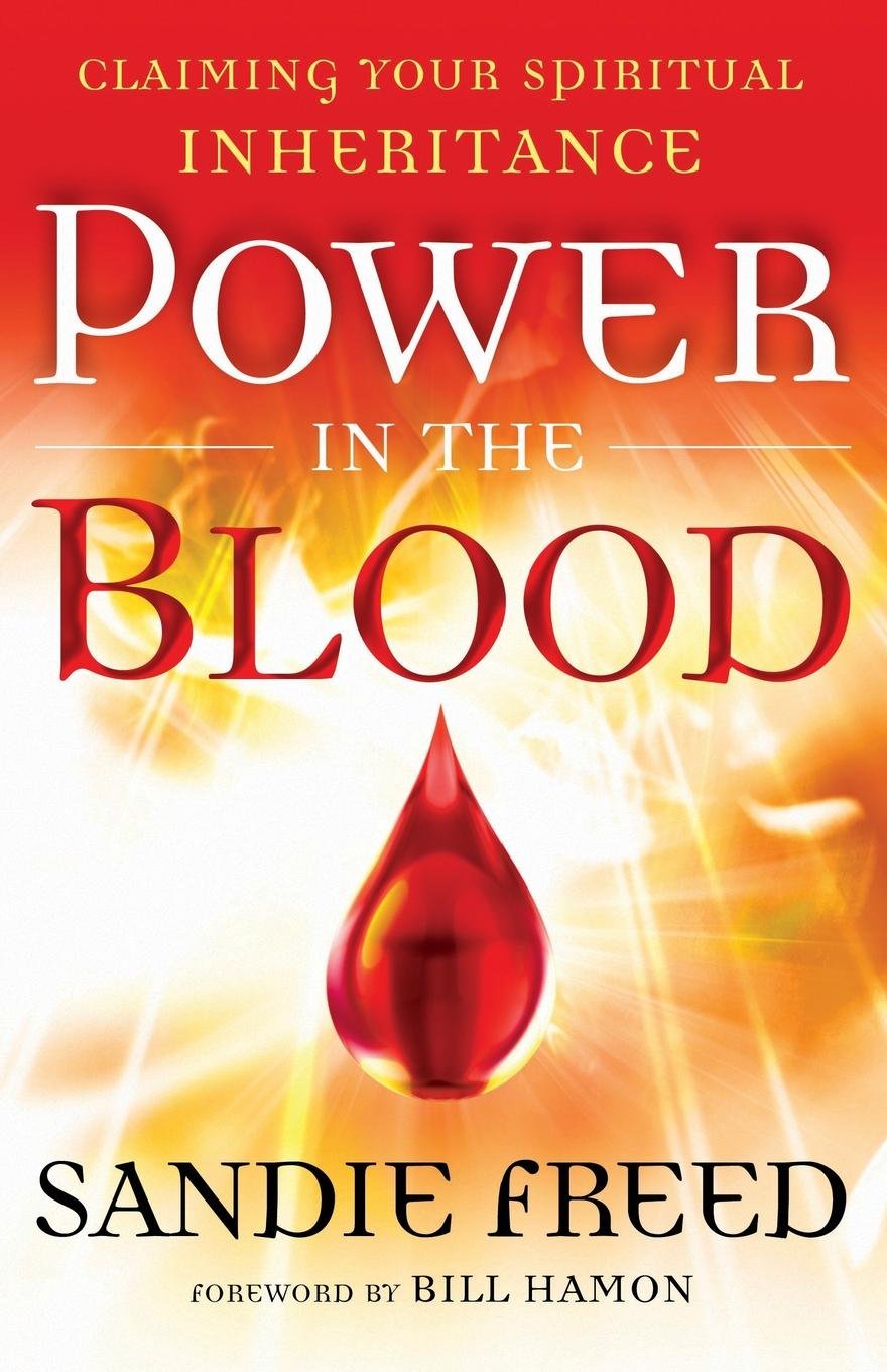 Power in the Blood: Claiming Your Spiritual Inheritance,Used