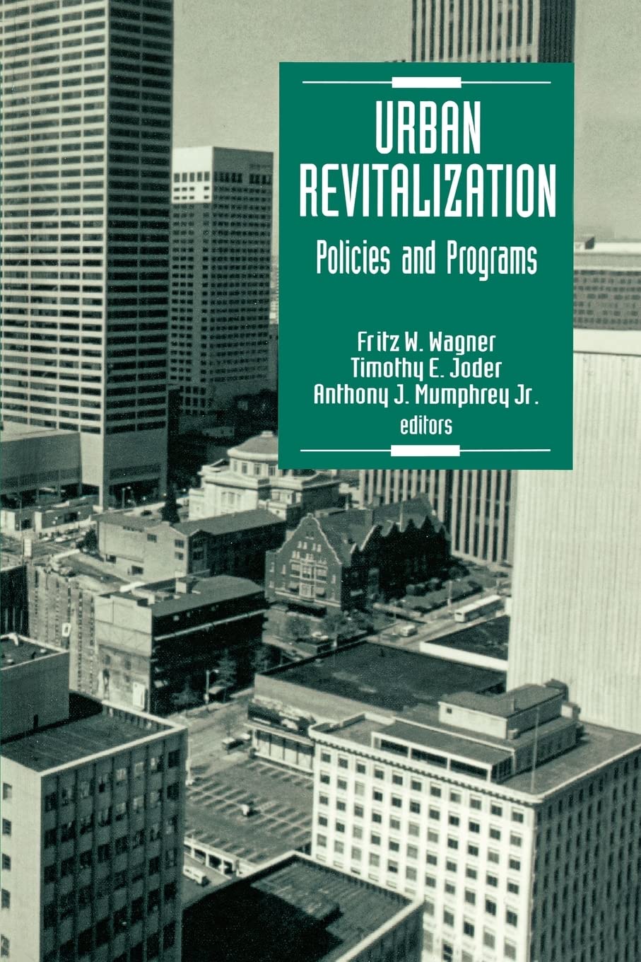 Urban Revitalization: Policies and Programs,Used
