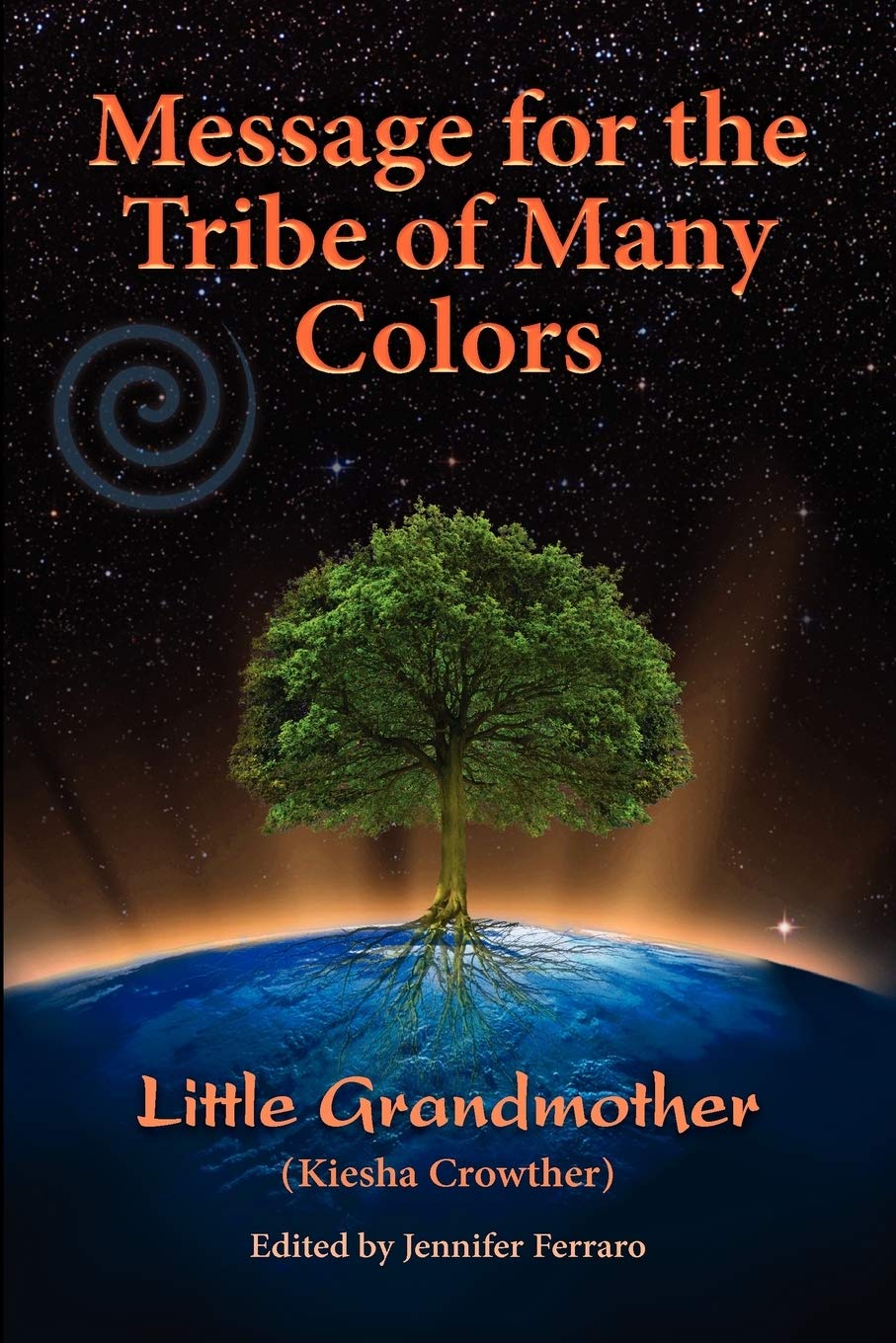 Message for the Tribe of Many Colors,Used