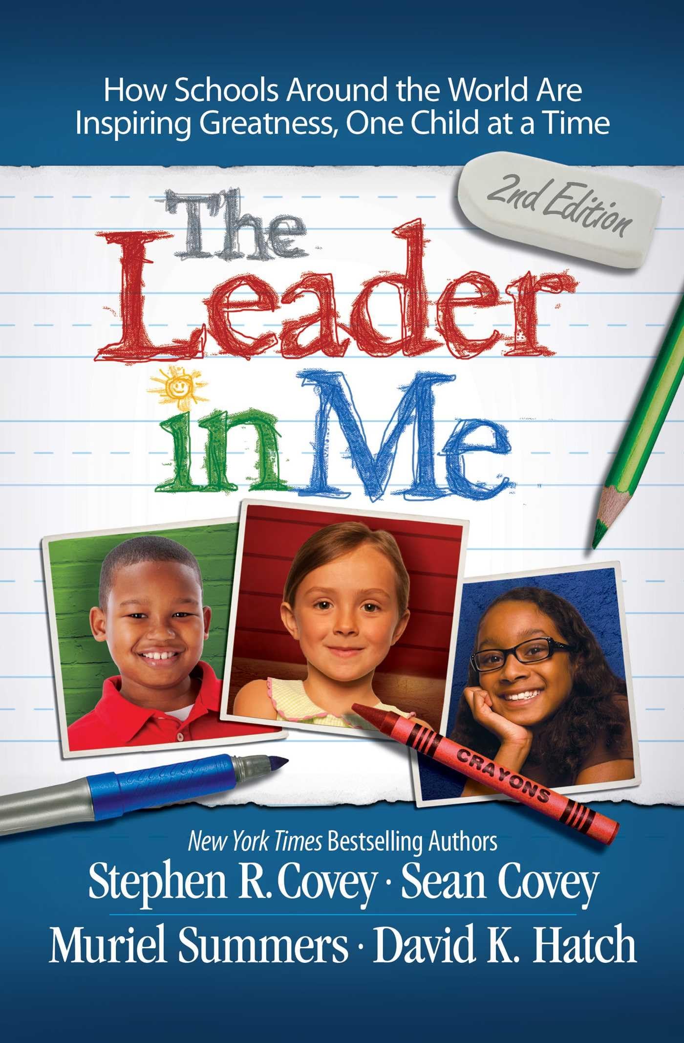 The Leader in Me: How Schools Around the World Are Inspiring Greatness, One Child at a Time,Used