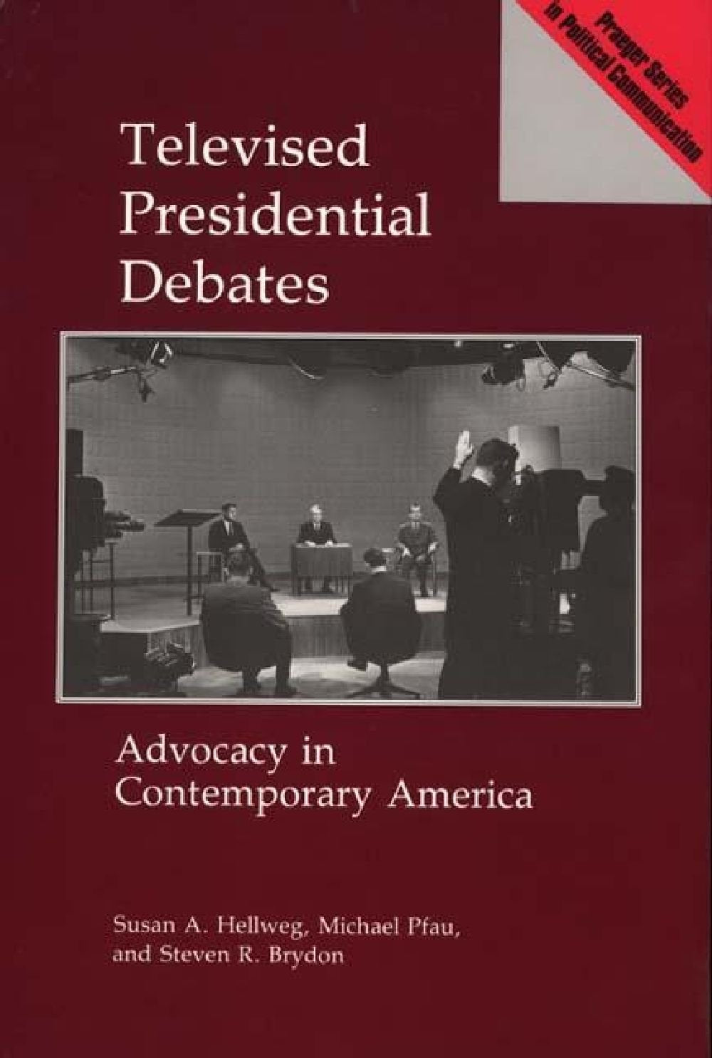 Televised Presidential Debates: Advocacy In Contemporary America,Used