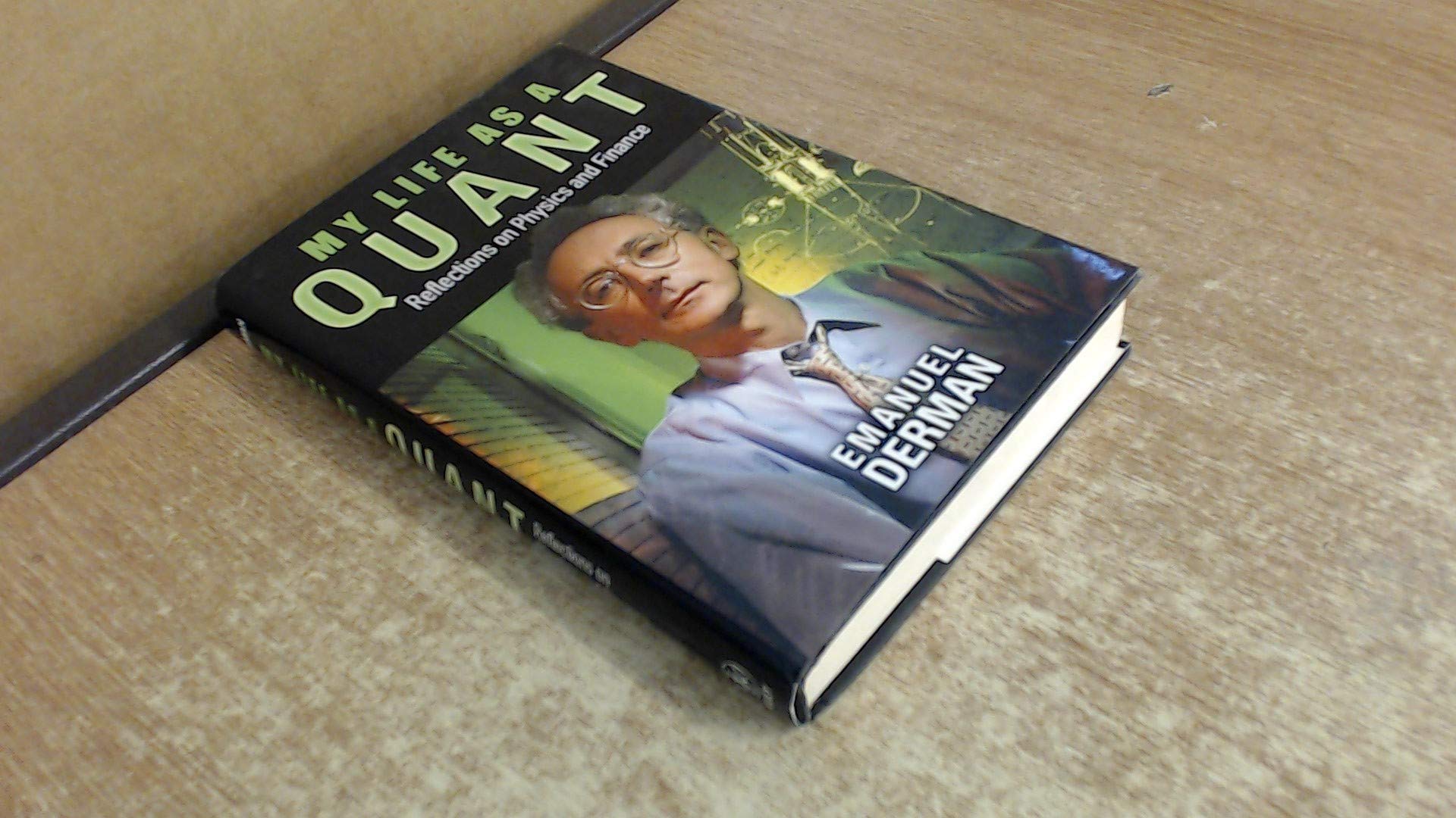 My Life As A Quant: Reflections On Physics And Finance,Used