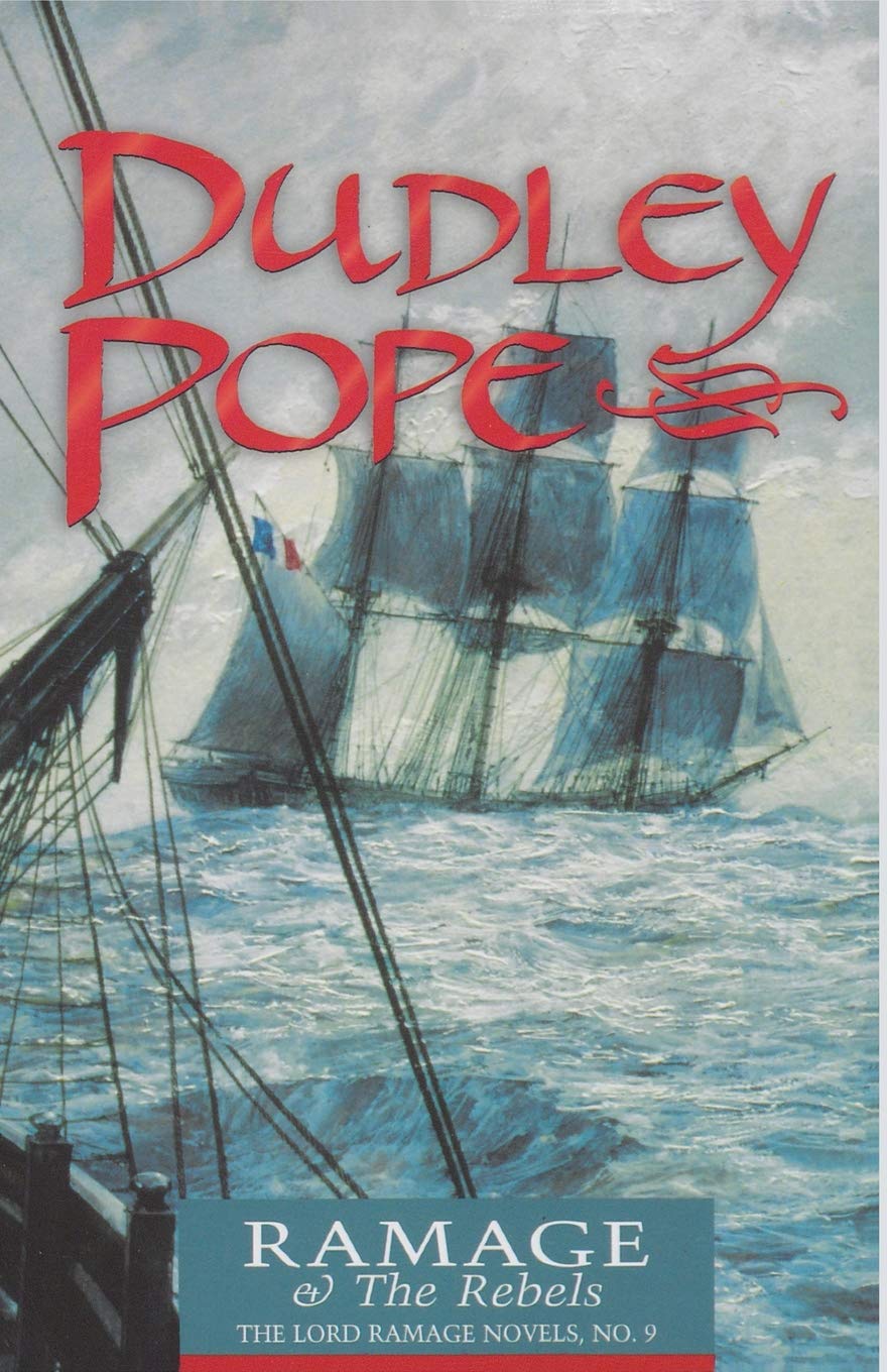 Ramage & the Rebels (Volume 9) (The Lord Ramage Novels, 9),Used