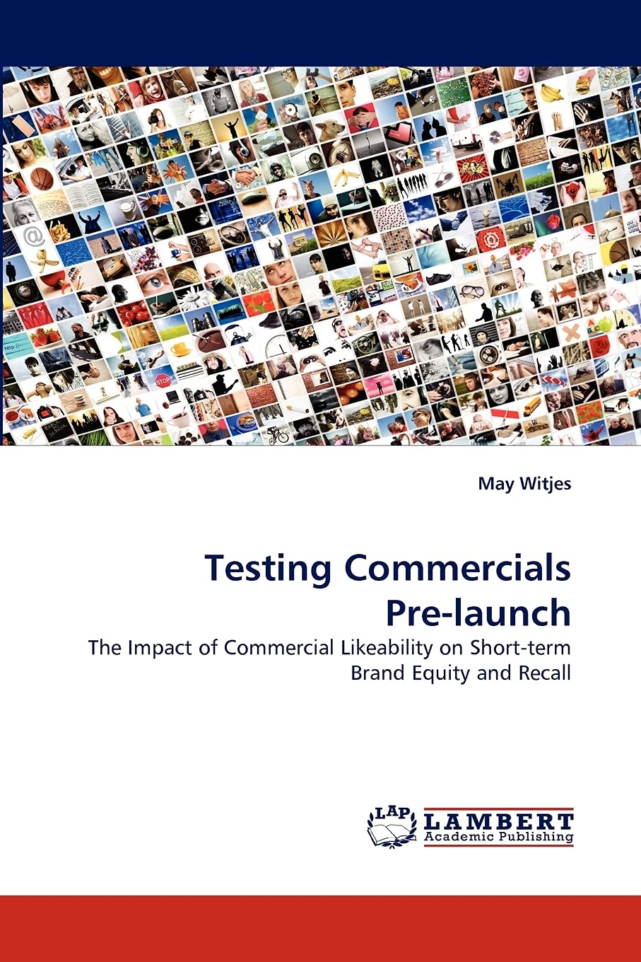 Testing Commercials Prelaunch: The Impact of Commercial Likeability on Shortterm Brand Equity and Recall,Used