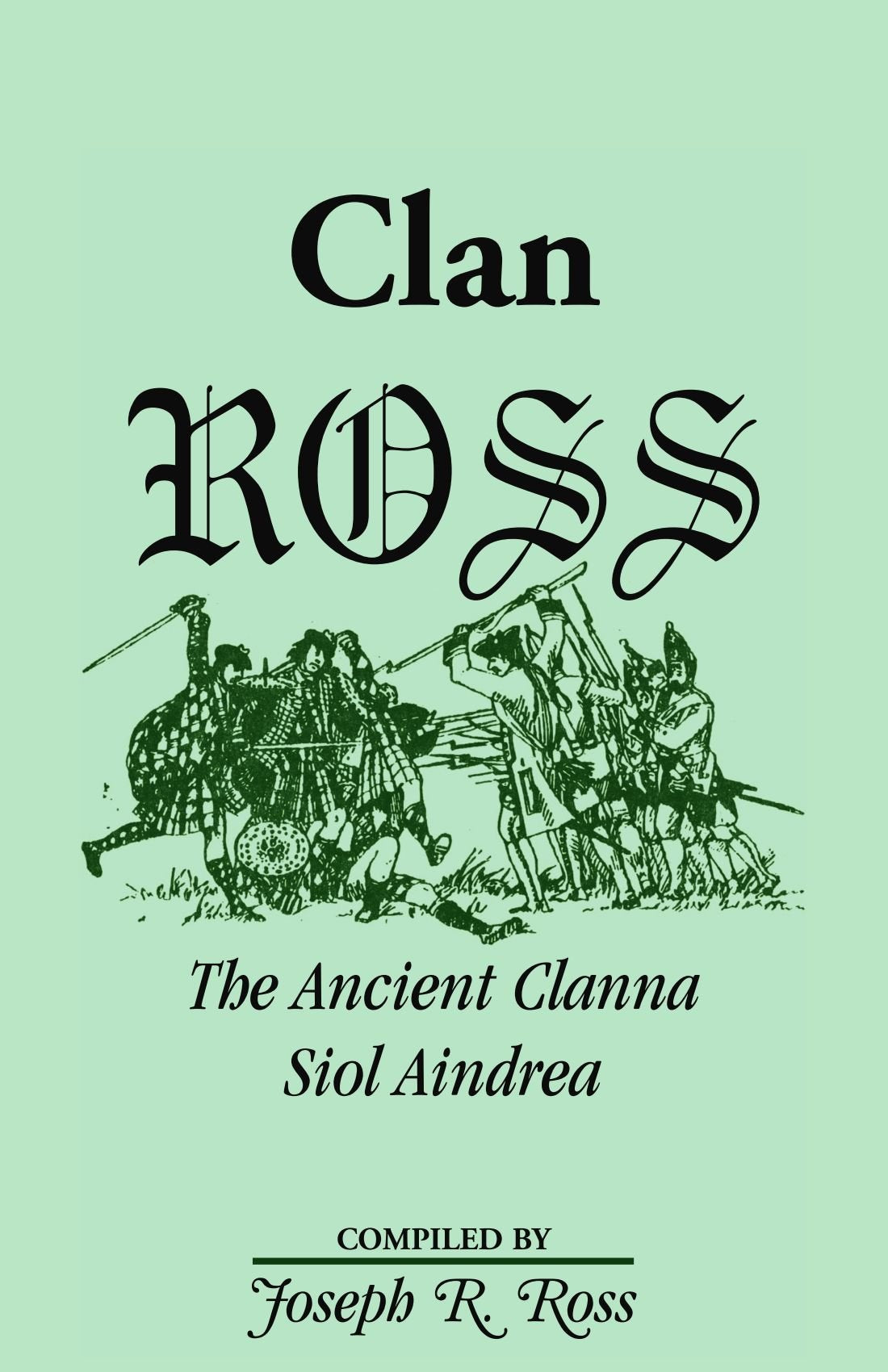Clan Ross: The Clanna Siol Aindrea,Used