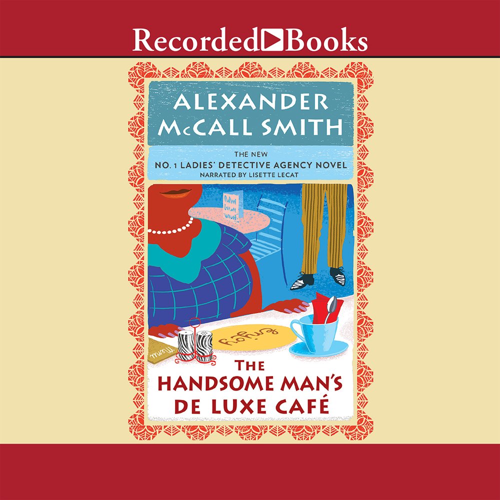 The Handsome Man's De Luxe Cafe (No. 1 Ladies Detective Agency, 15),Used