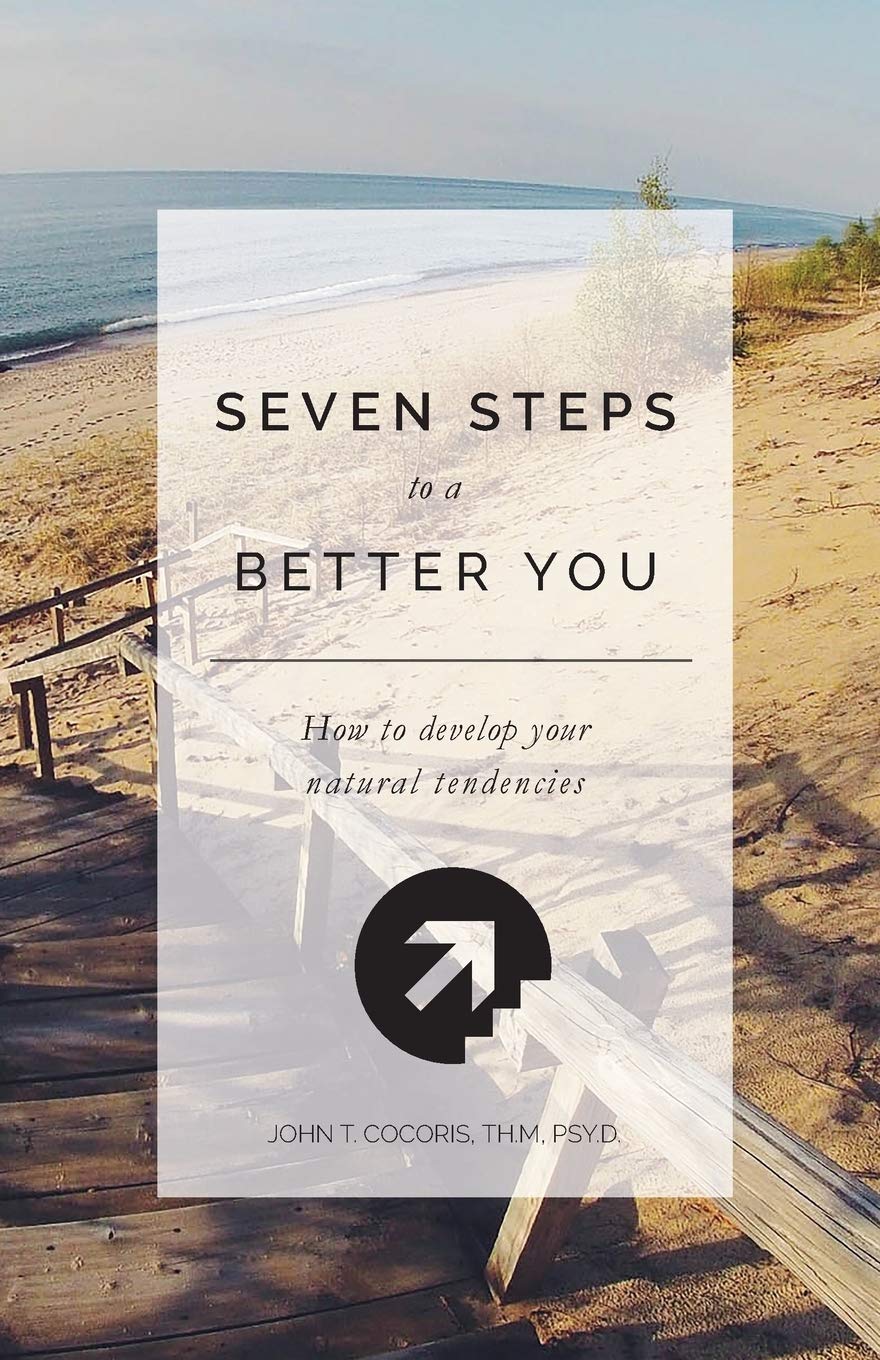 7 Steps To A Better You: How To Develop Your Natural Tendencies,Used