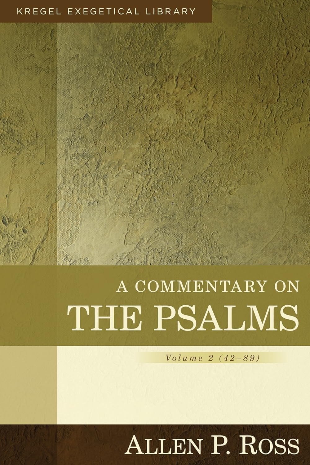 A Commentary On The Psalms: 4289 (Kregel Exegetical Library)