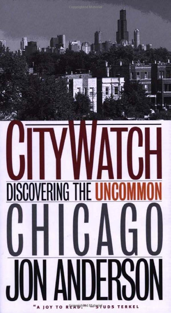 City Watch: Discovering the Uncommon Chicago,Used