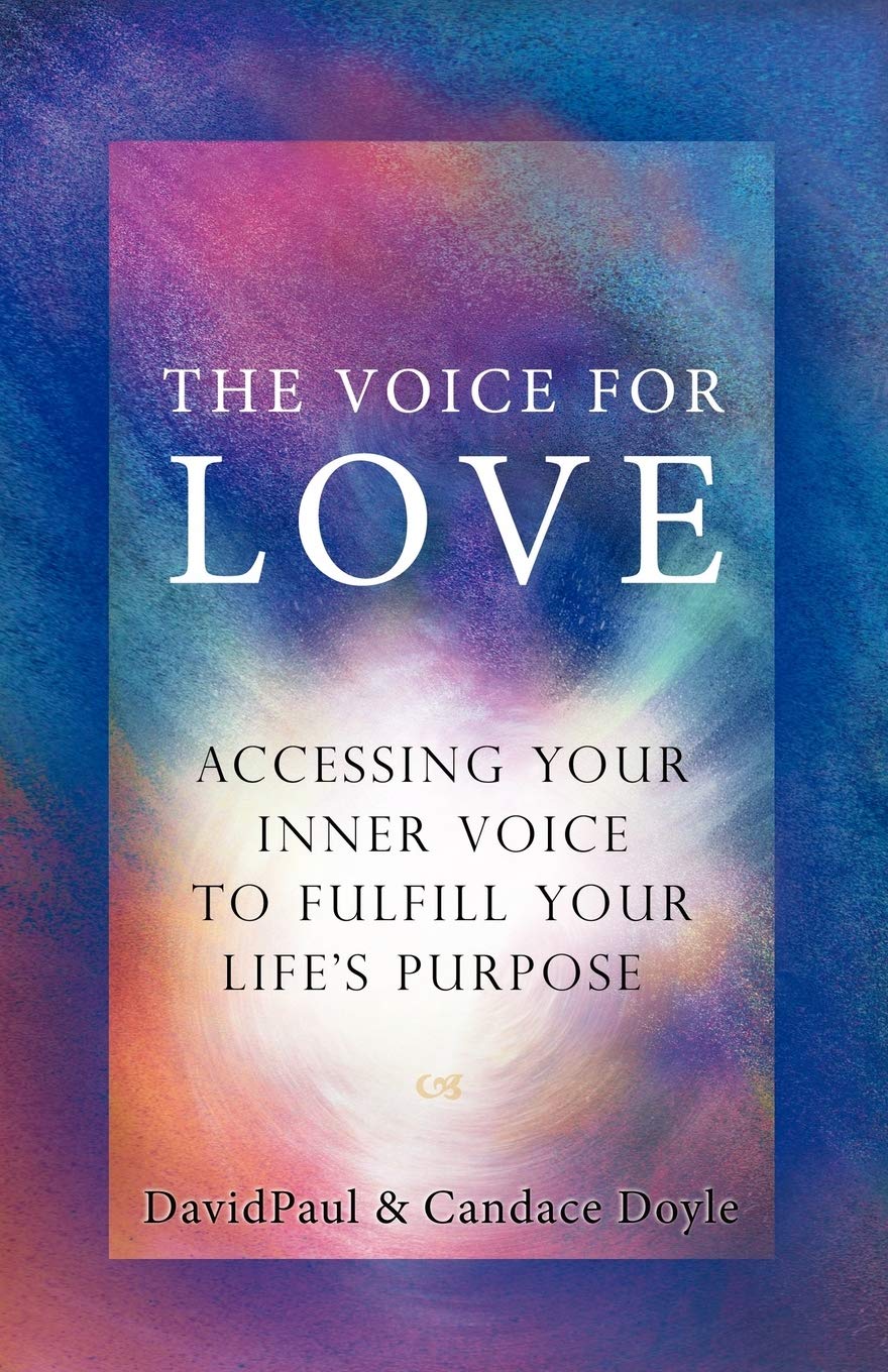The Voice For Love: Accessing Your Inner Voice to Fulfill Your Life's Purpose,Used