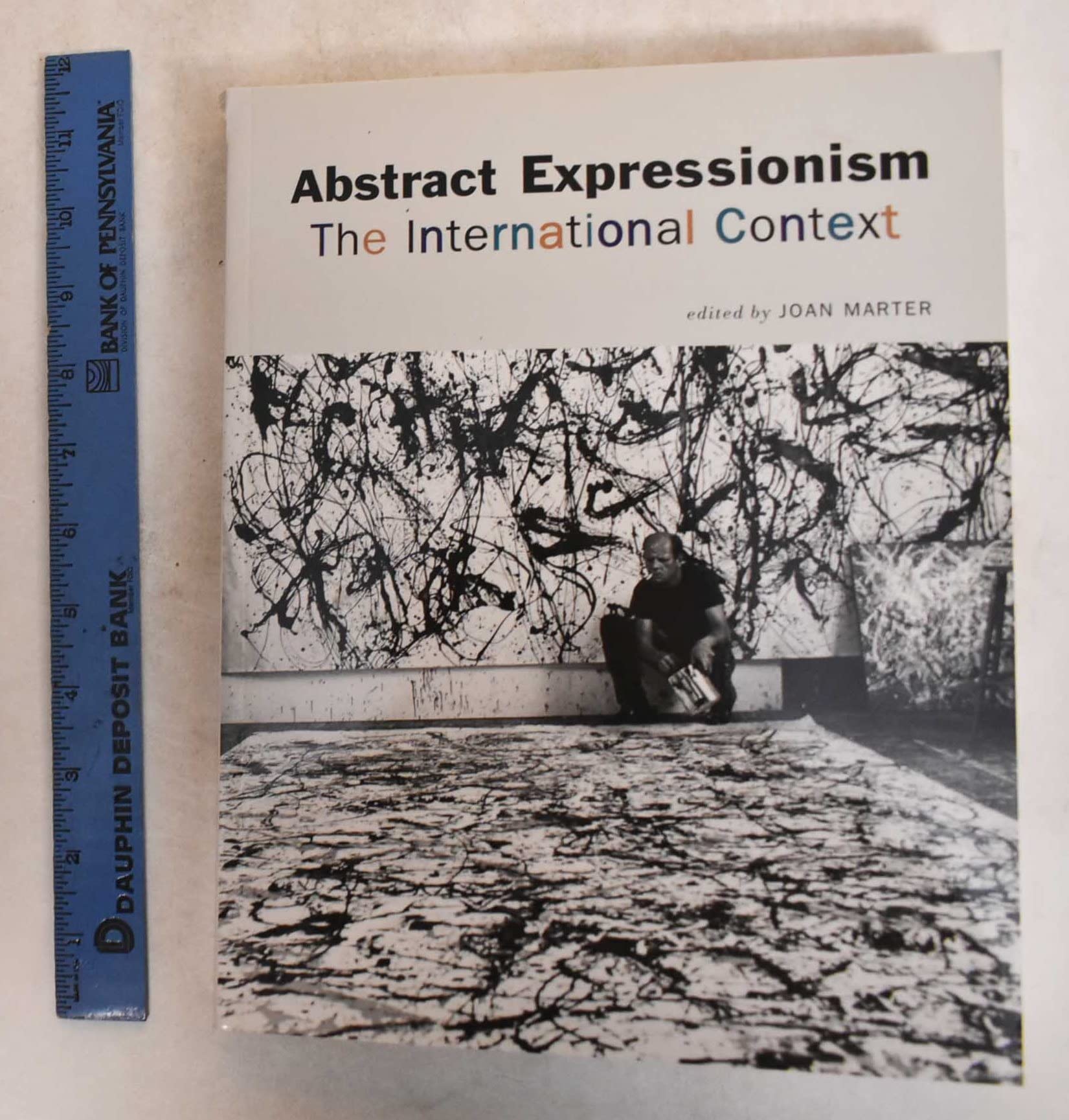 Abstract Expressionism: The International Context,New