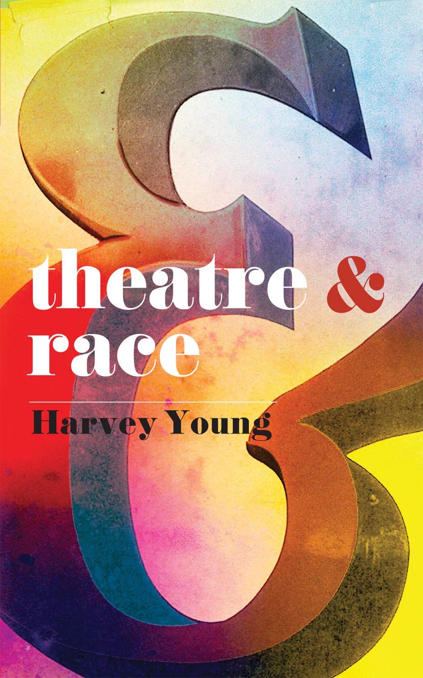Theatre and Race (Theatre And, 20),New