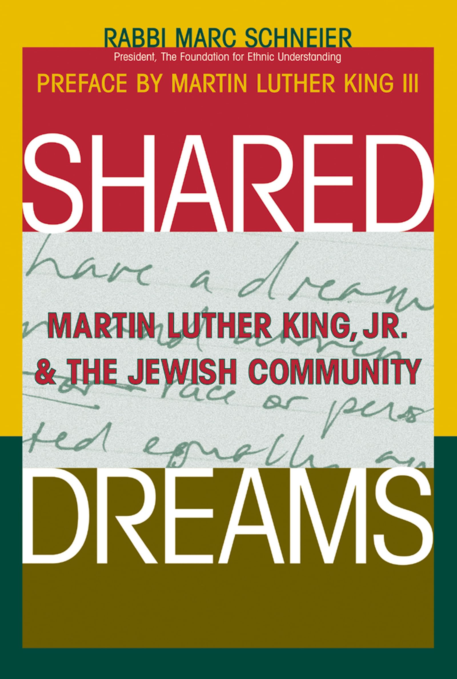 Shared Dreams: Martin Luther King, Jr. & the Jewish Community,Used