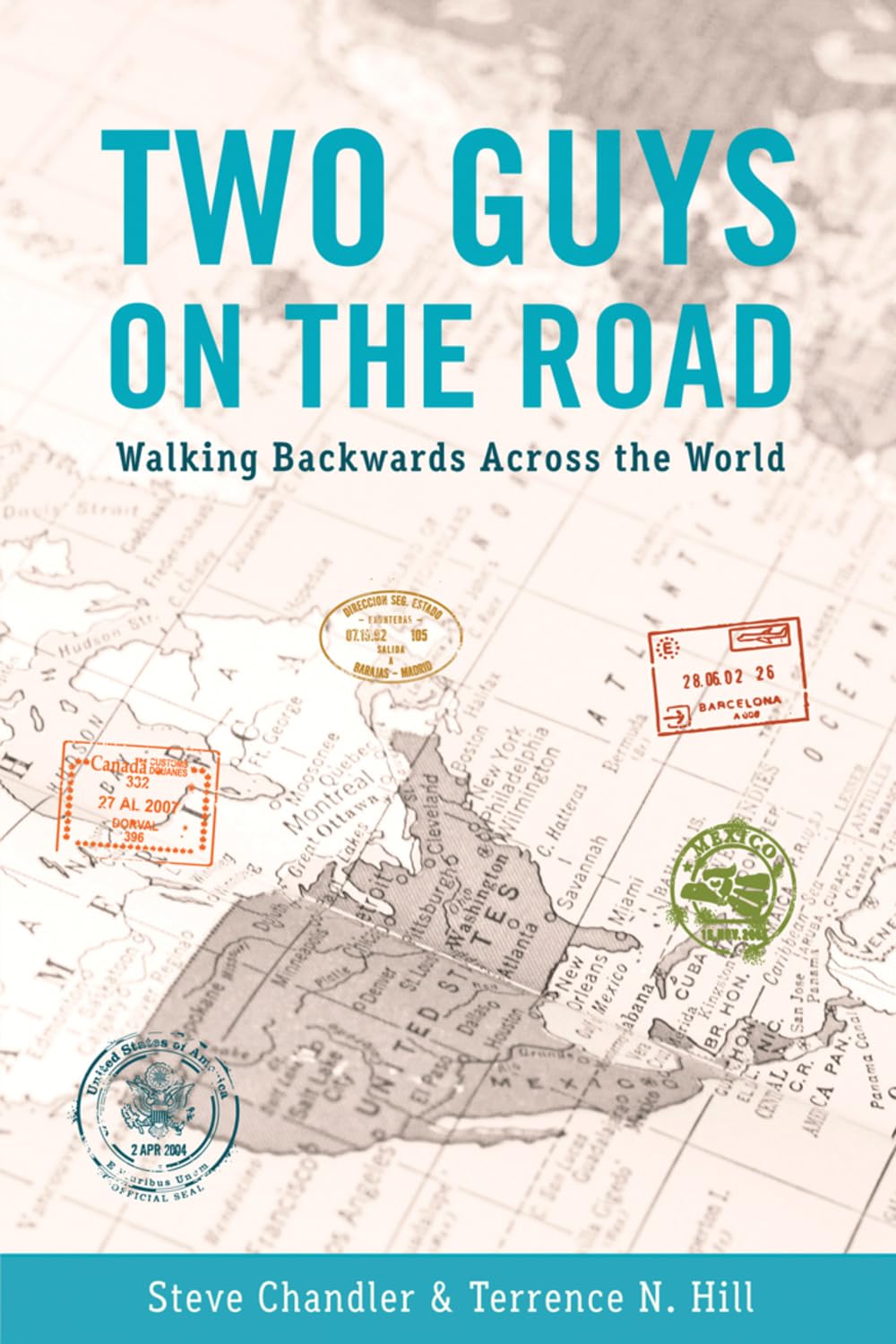 TWO GUYS ON THE ROAD: Walking Backwards Across the World,Used