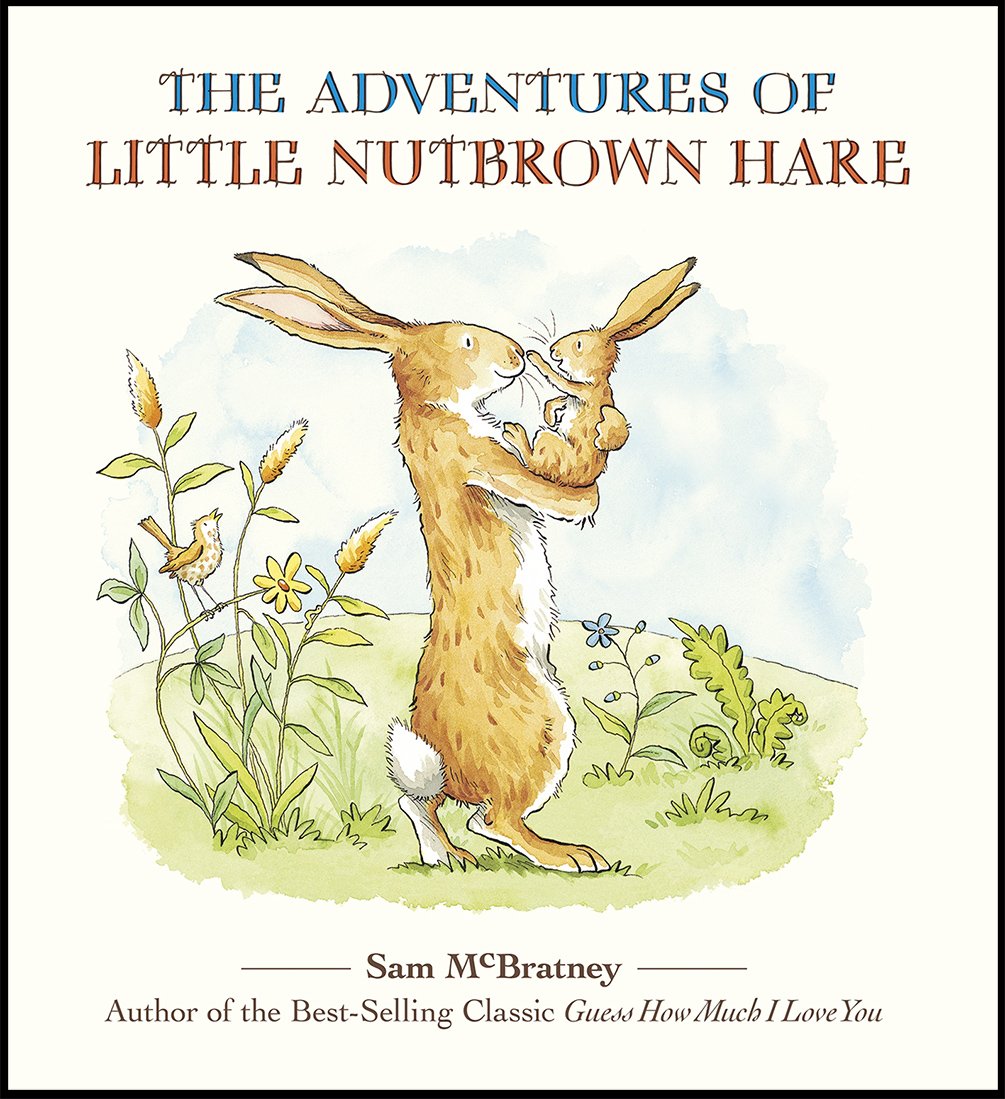 The Adventures Of Little Nutbrown Hare (Guess How Much I Love You),New
