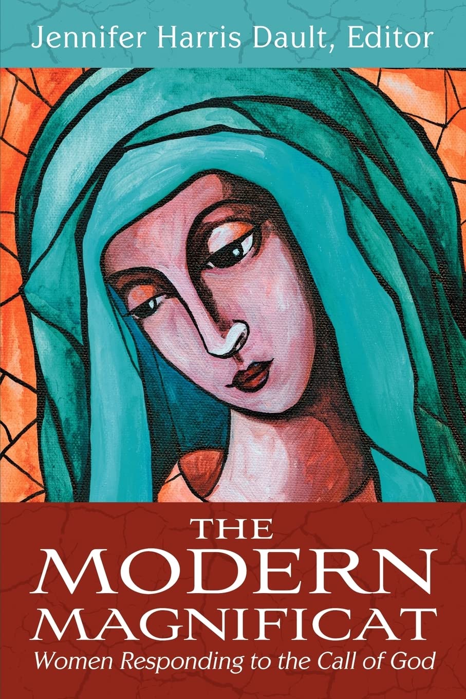 The Modern Magnificat: Women Responding to the Call of God,Used