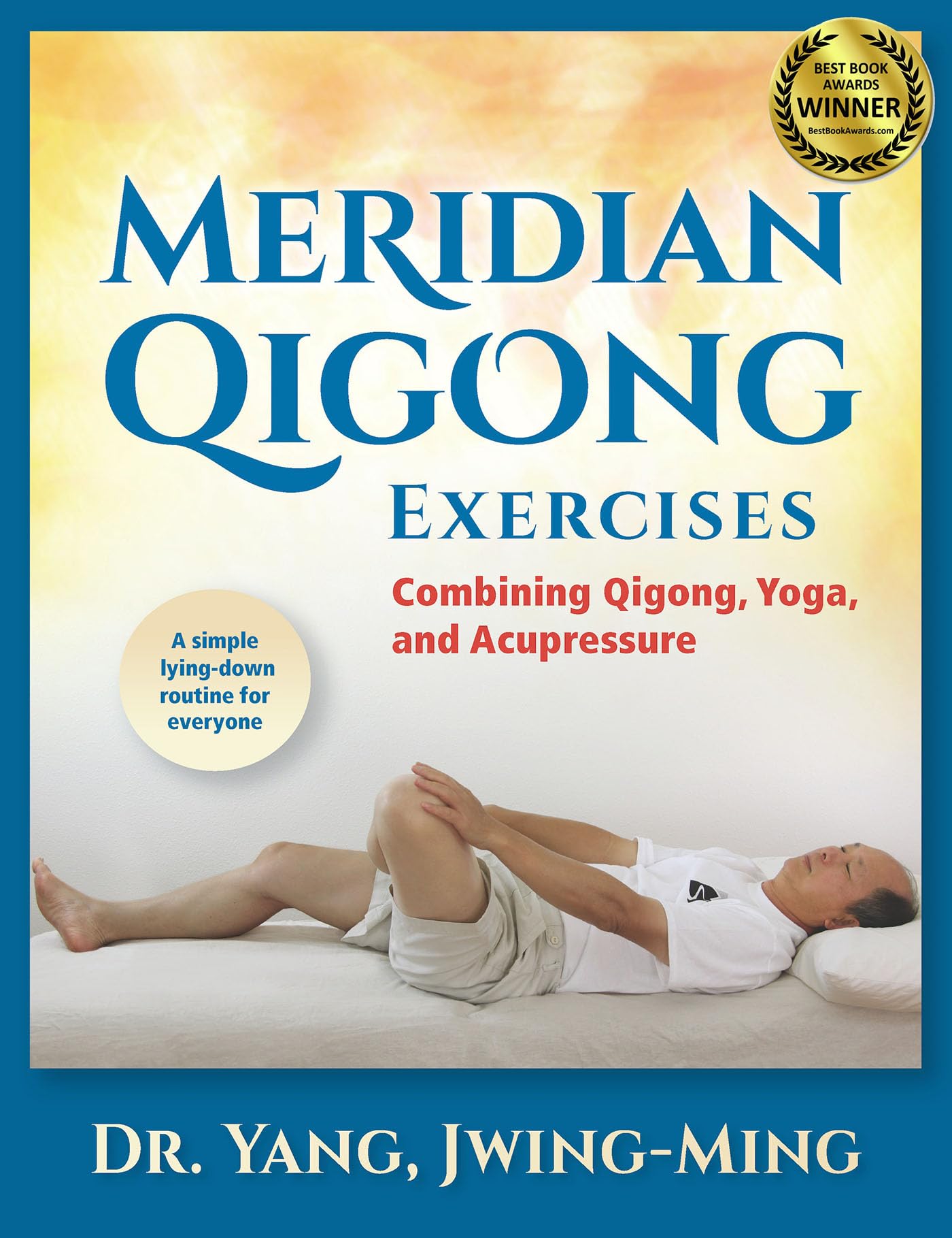 Meridian Qigong Exercises: Combining Qigong, Yoga, & Acupressure,Used