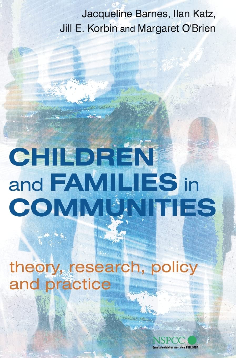 Children and Families in Communities: Theory, Research, Policy and Practice,Used