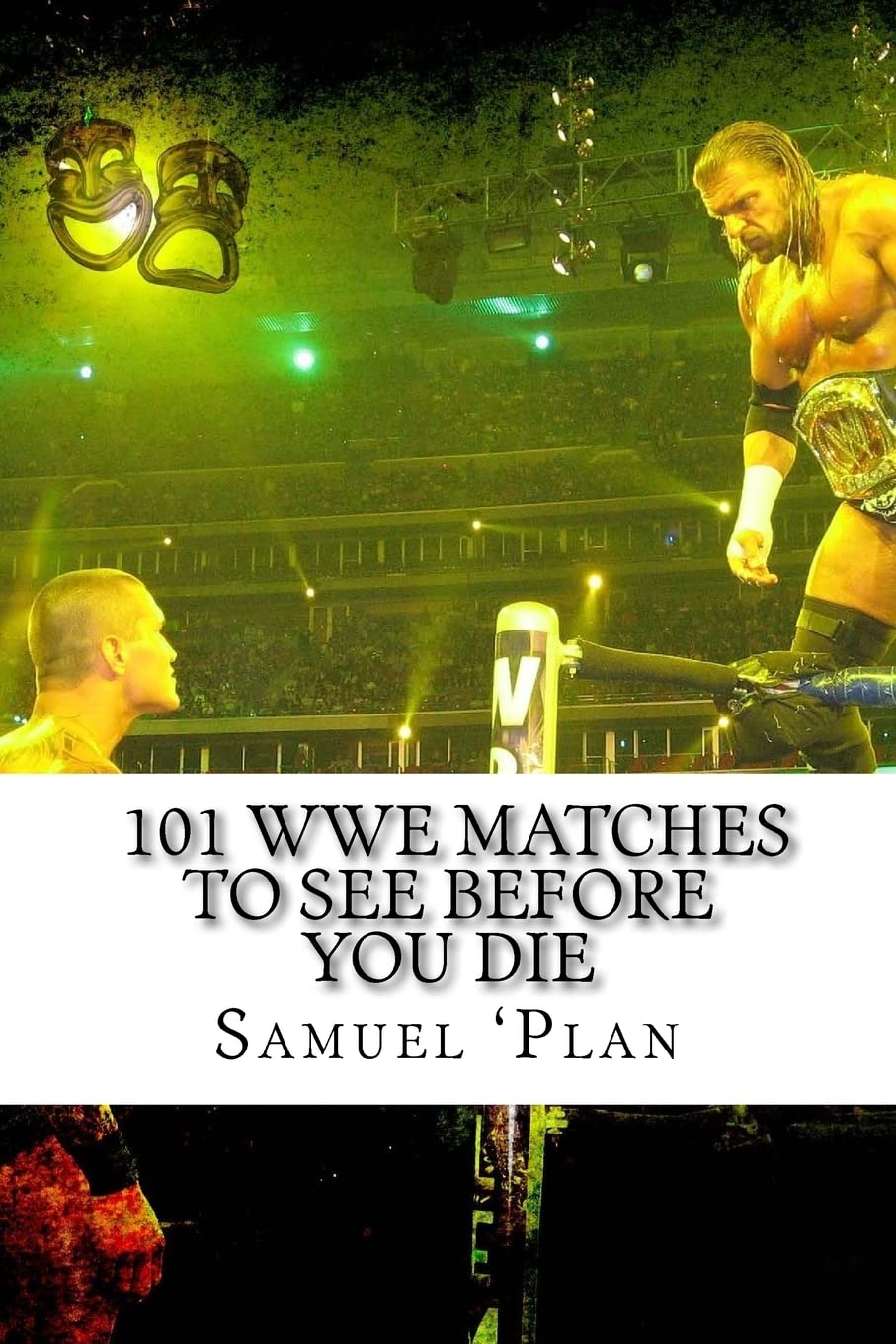 101 WWE Matches To See Before You Die,Used