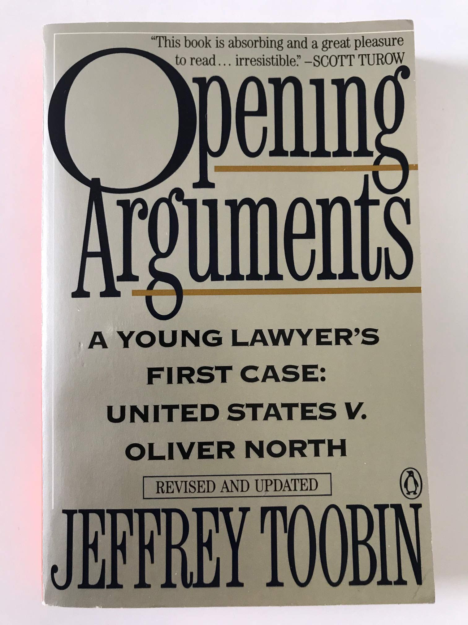 Opening Arguments: A Young Lawyer's First Case, United Statues v. Oliver North,Used