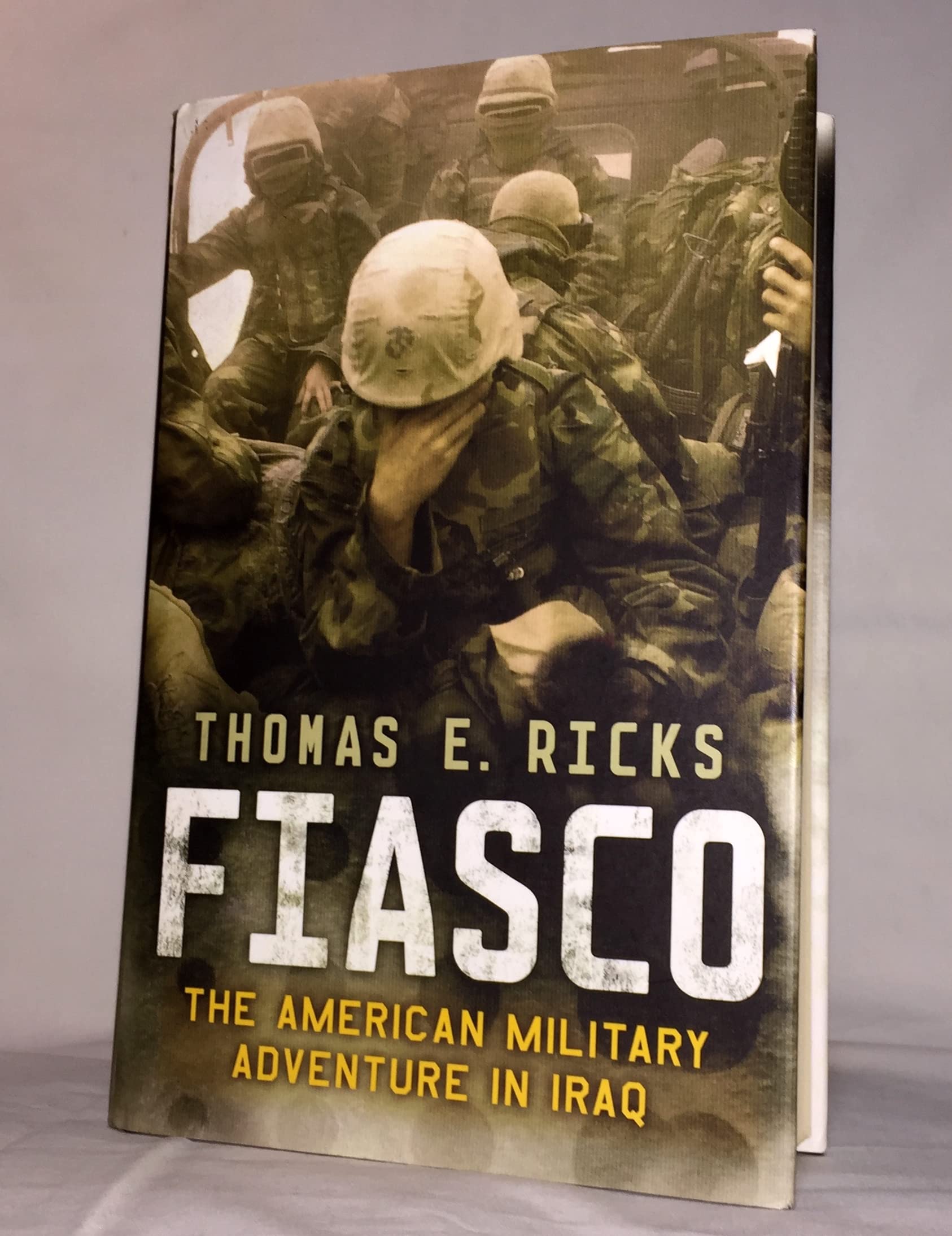 Fiasco: The American Military Adventure In Iraq,New