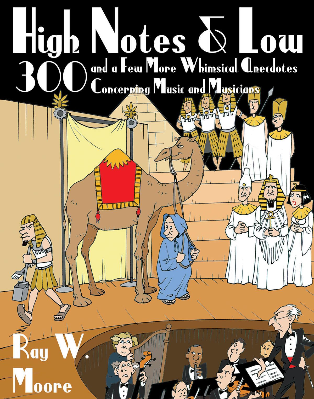 High Notes and Low: 300 and a Few More Whimsical Anecdotes Concerning Music and Musicians (Amadeus),Used