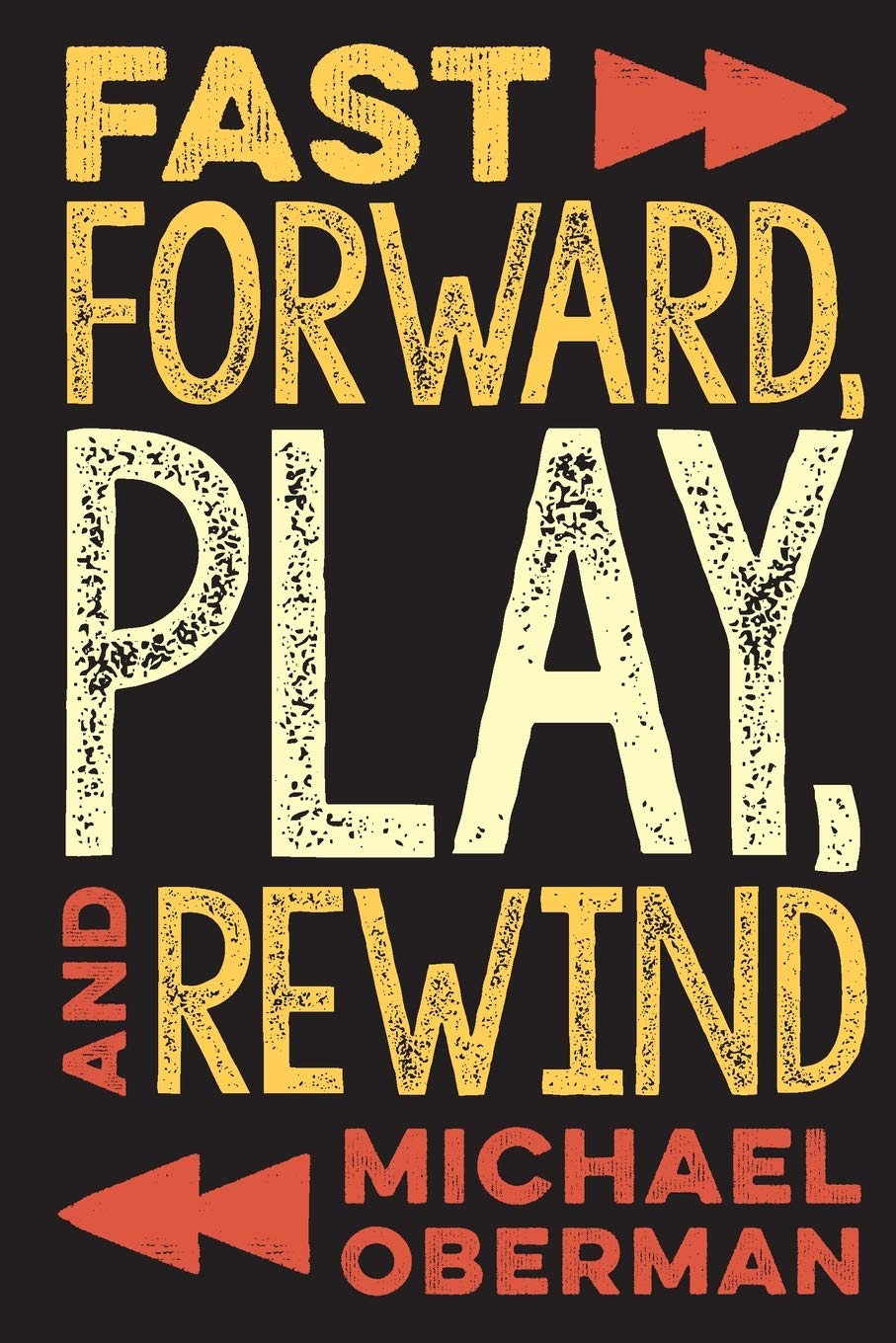 Fast Forward, Play, And Rewind