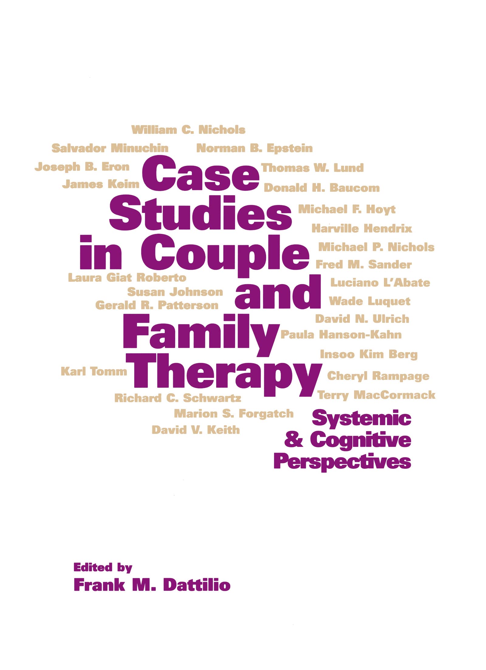 Case Studies in Couple and Family Therapy: Systemic and Cognitive Perspectives,Used