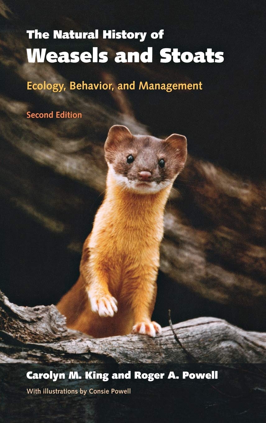 The Natural History of Weasels and Stoats: Ecology, Behavior, and Management,Used