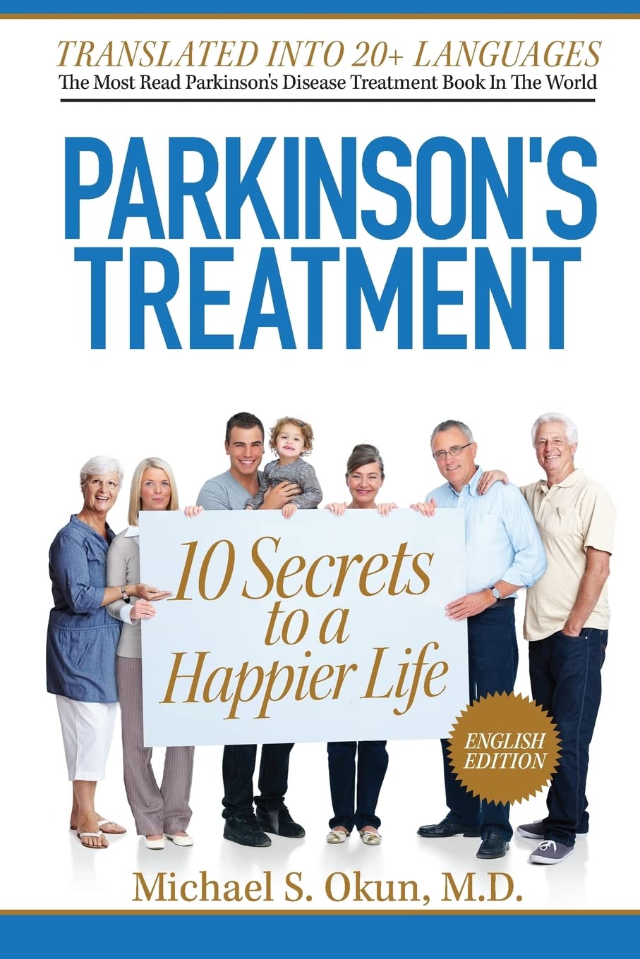 Parkinson'S Treatment: 10 Secrets To A Happier Life: English Edition